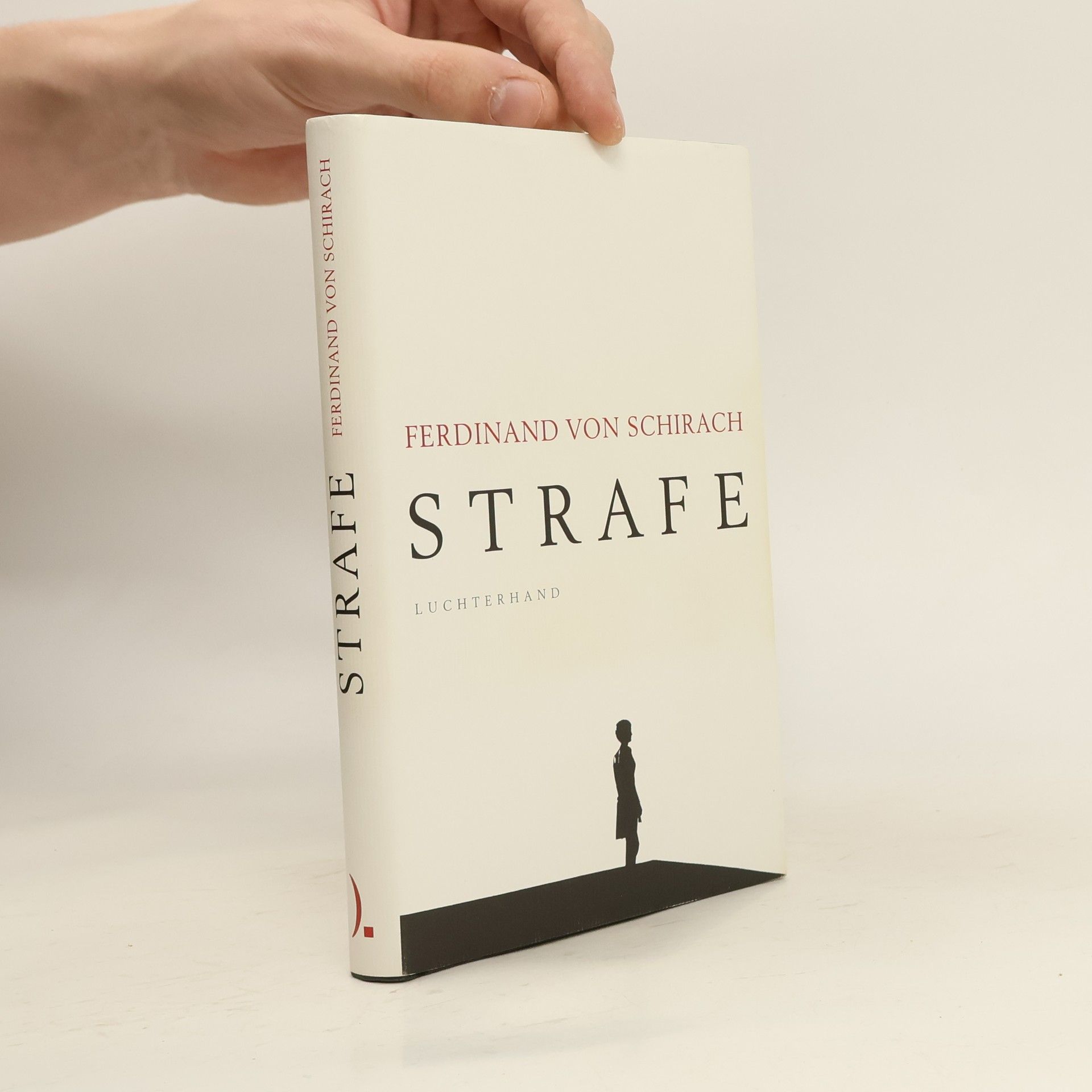 Ferdinand von Schirach Strafe