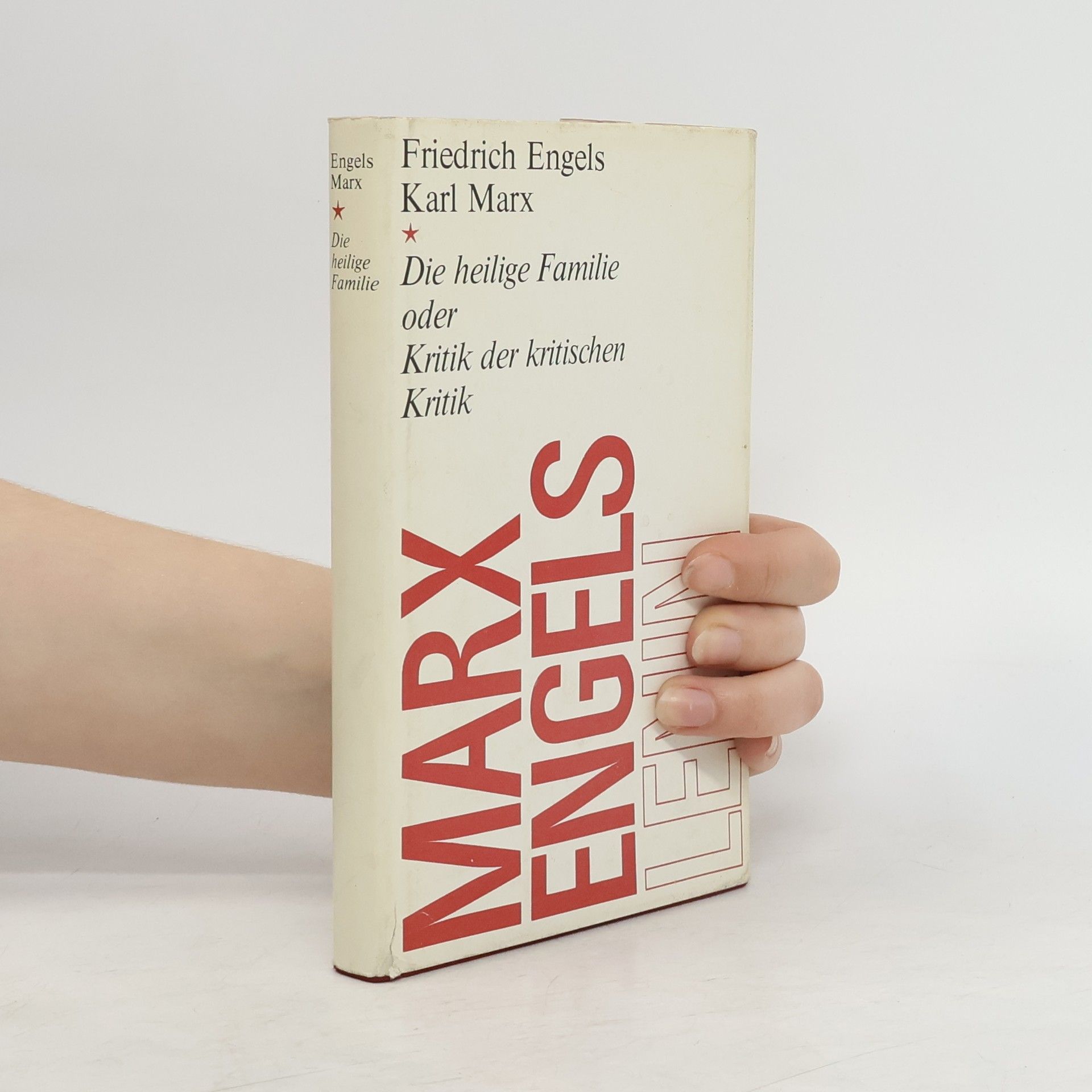 Karl Marx Die heilige Familie oder Kritik der kritischen Kritik