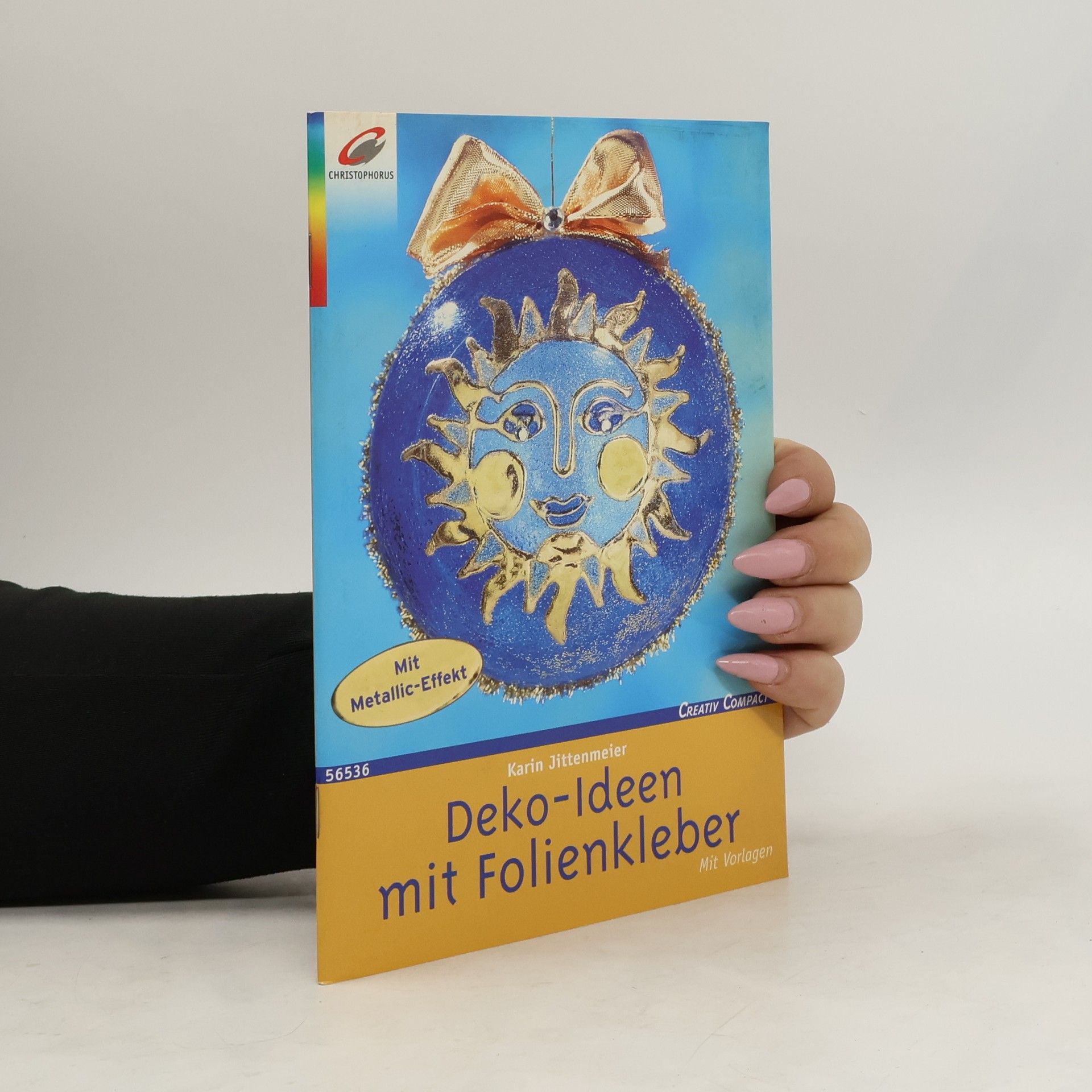 Karin Jittenmeier Deko-Ideen  mit Folienkleber