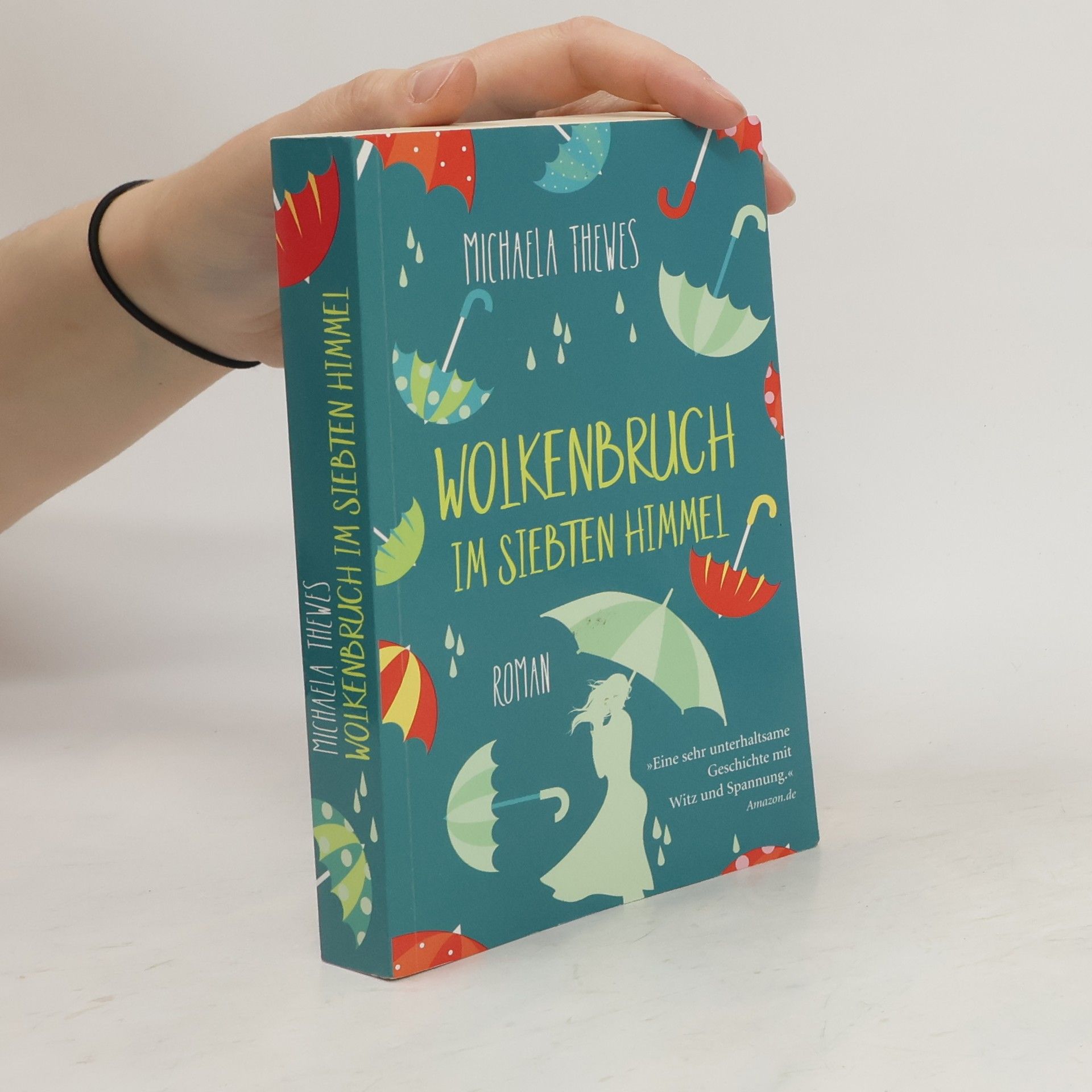 Michaela Thewes Wolkenbruch im siebten Himmel