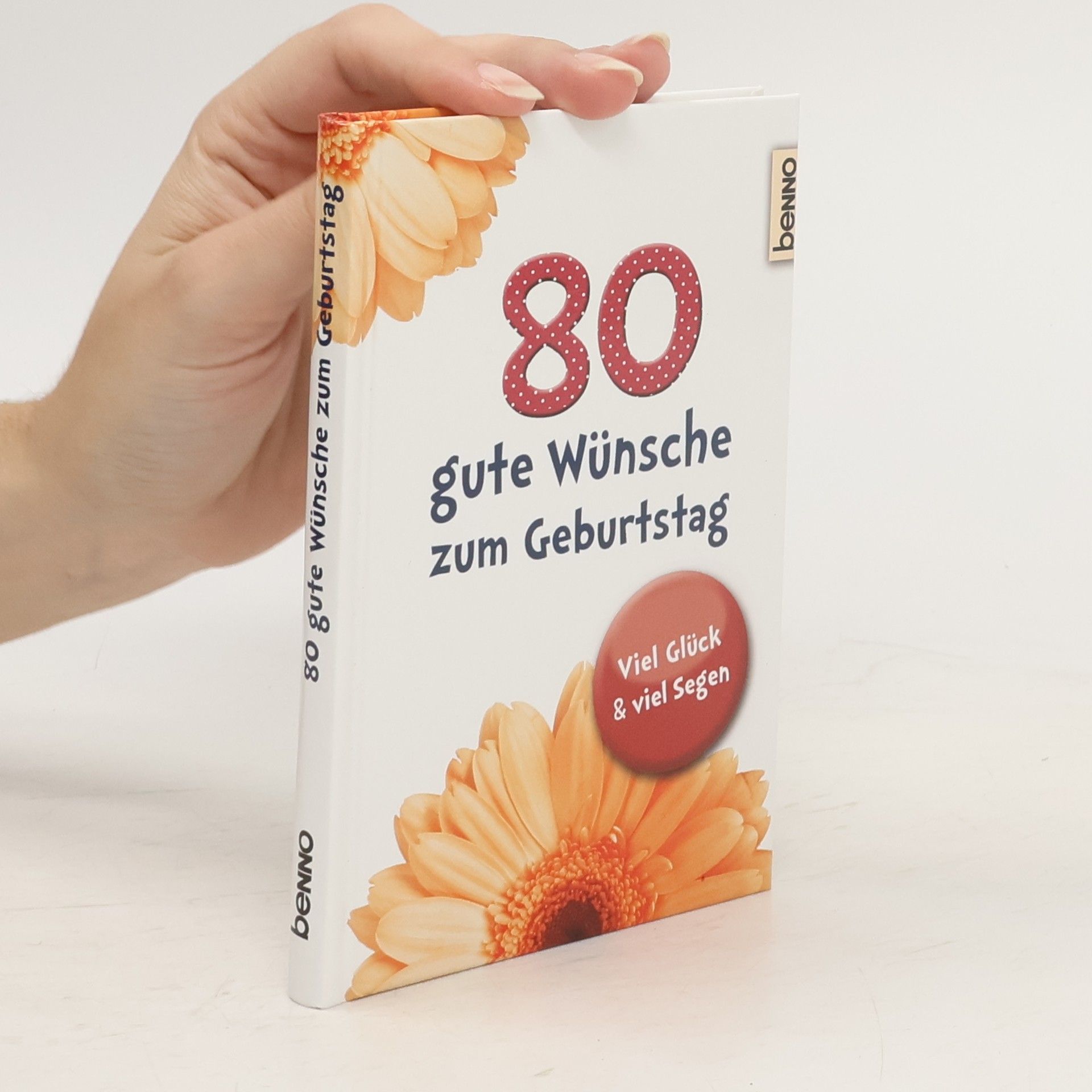 Autorenkollektiv 80 gute Wünsche zum Geburtstag