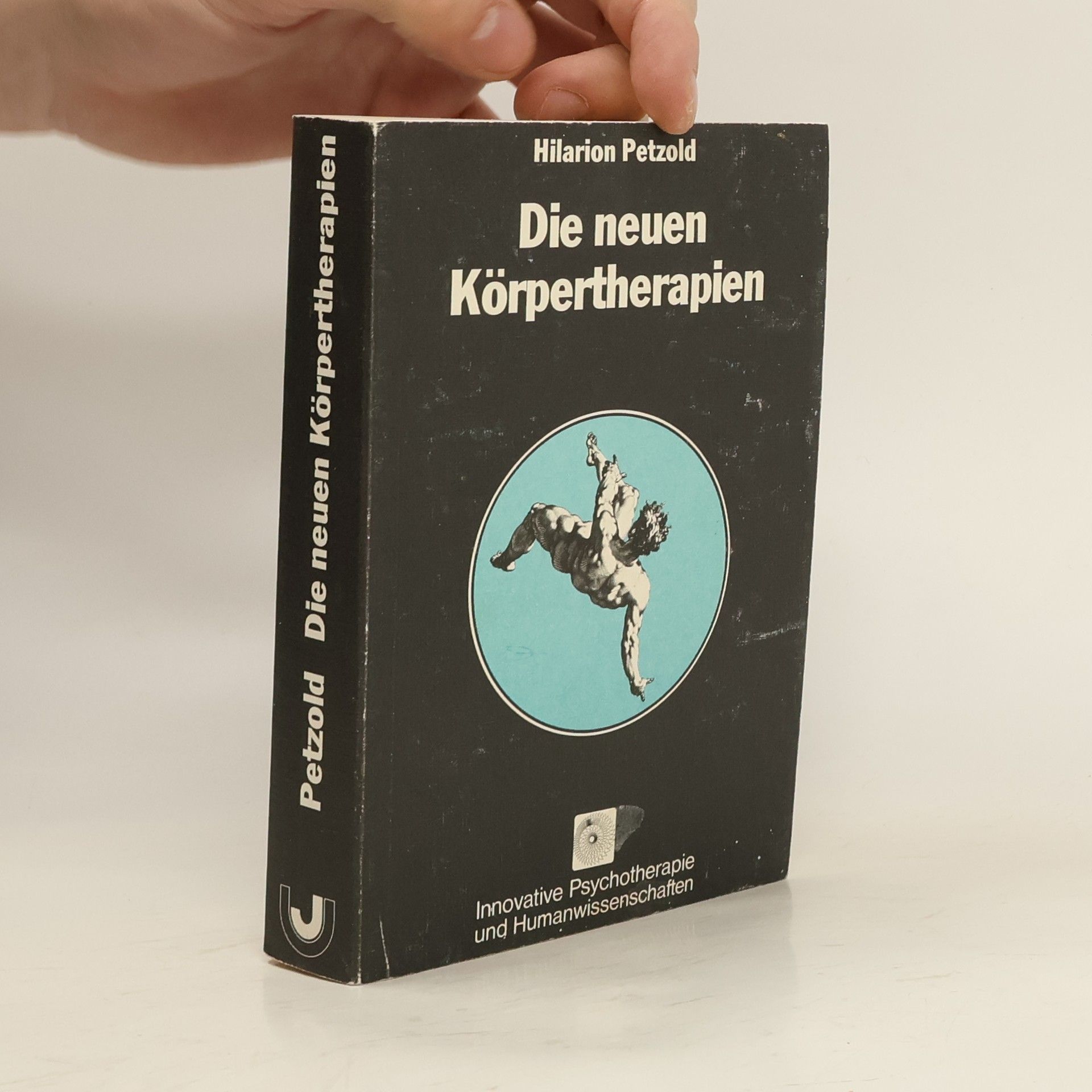 Hilarion Petzold Die neuen Körpertherapien