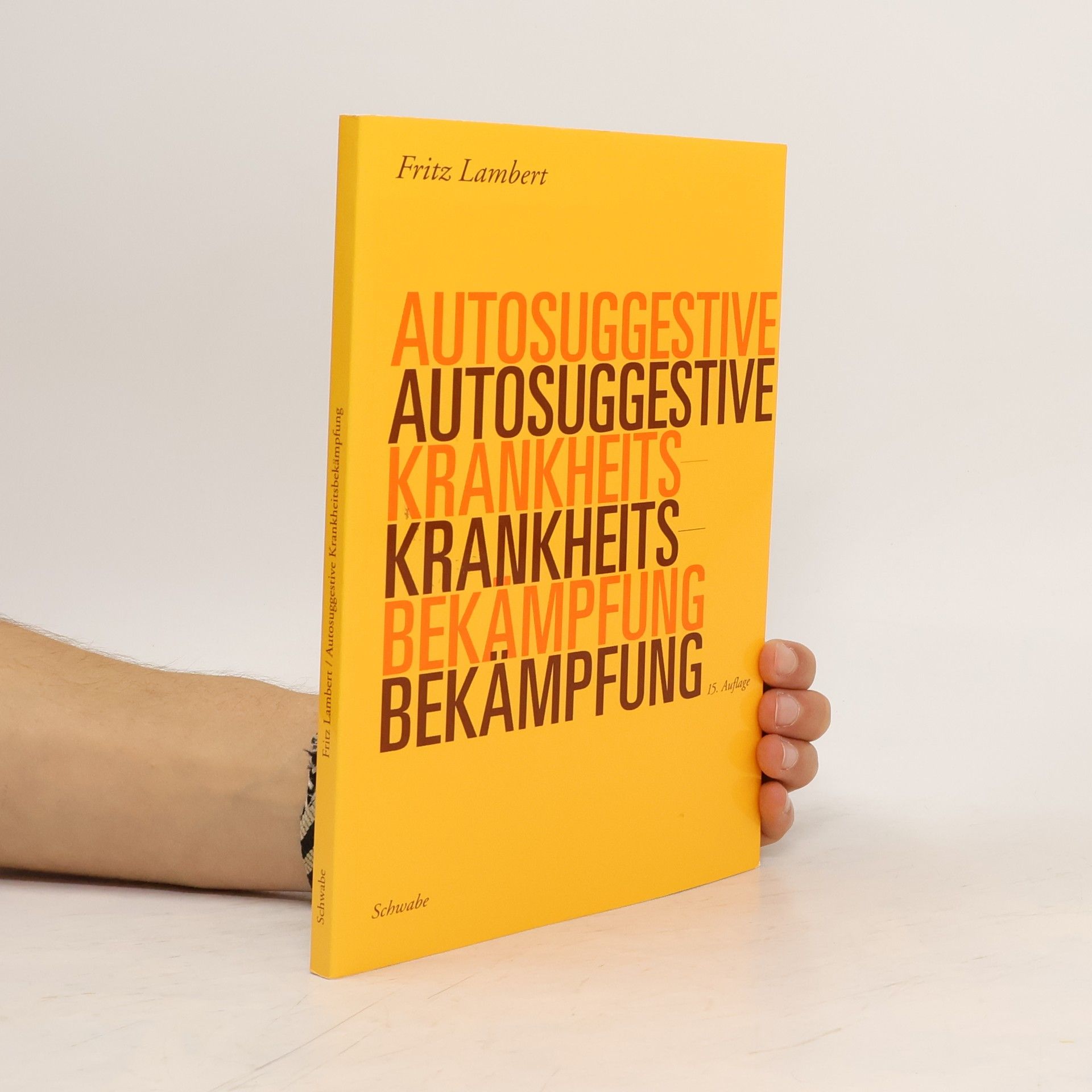 Fritz Lambert Autosuggestive Krankheitsbekämpfung