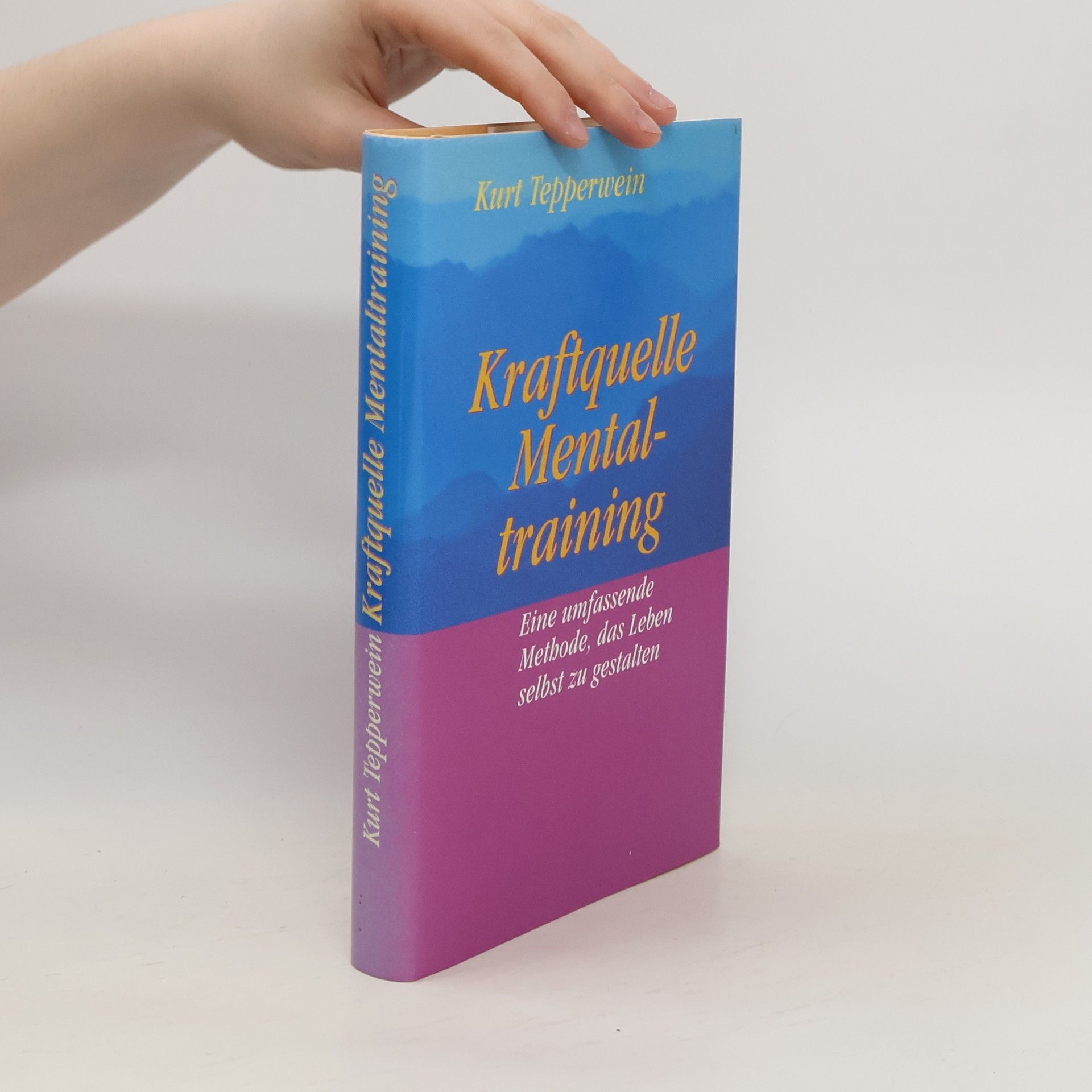 Kurt Tepperwein Kraftquelle Mentaltraining