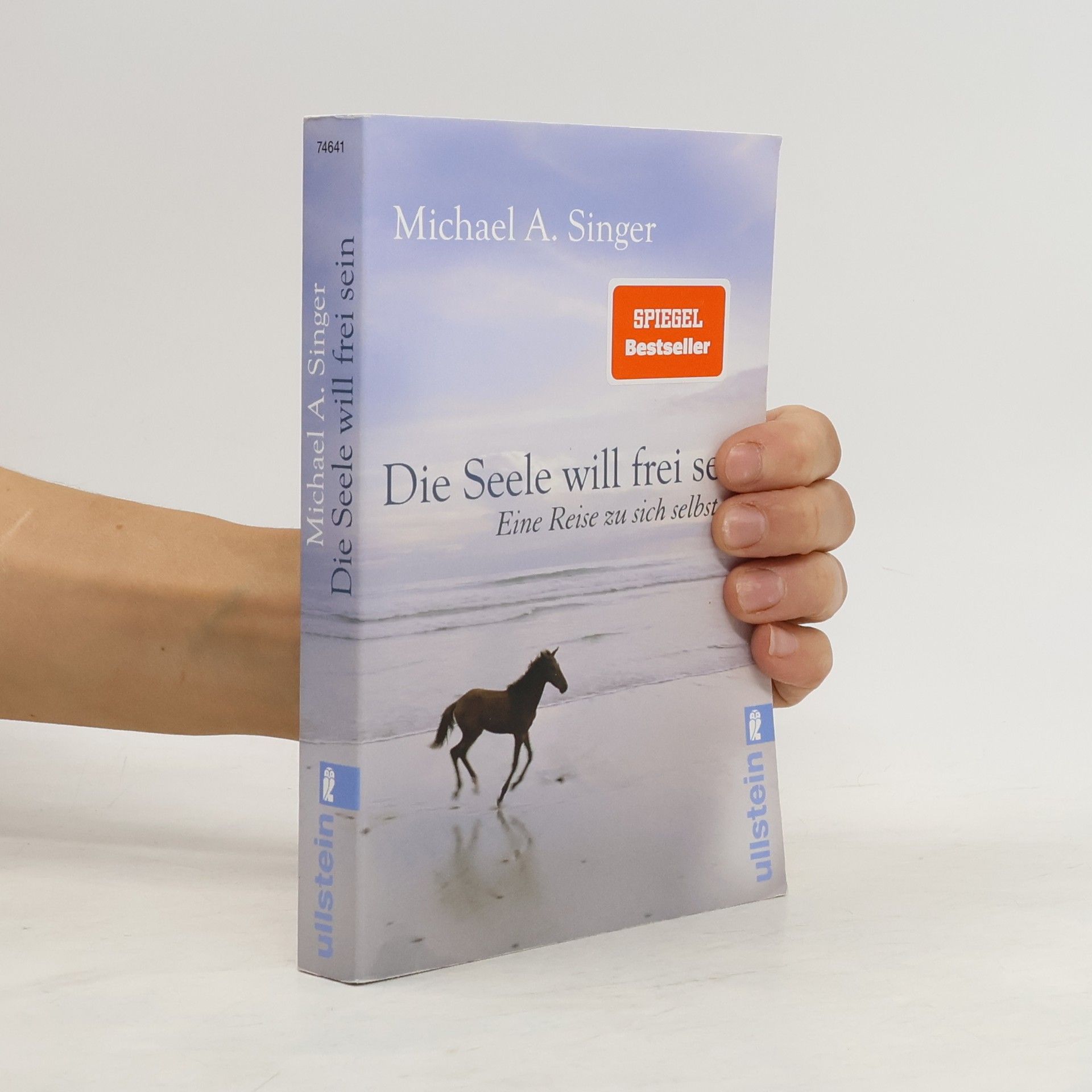Michael A. Singer Die Seele will frei sein