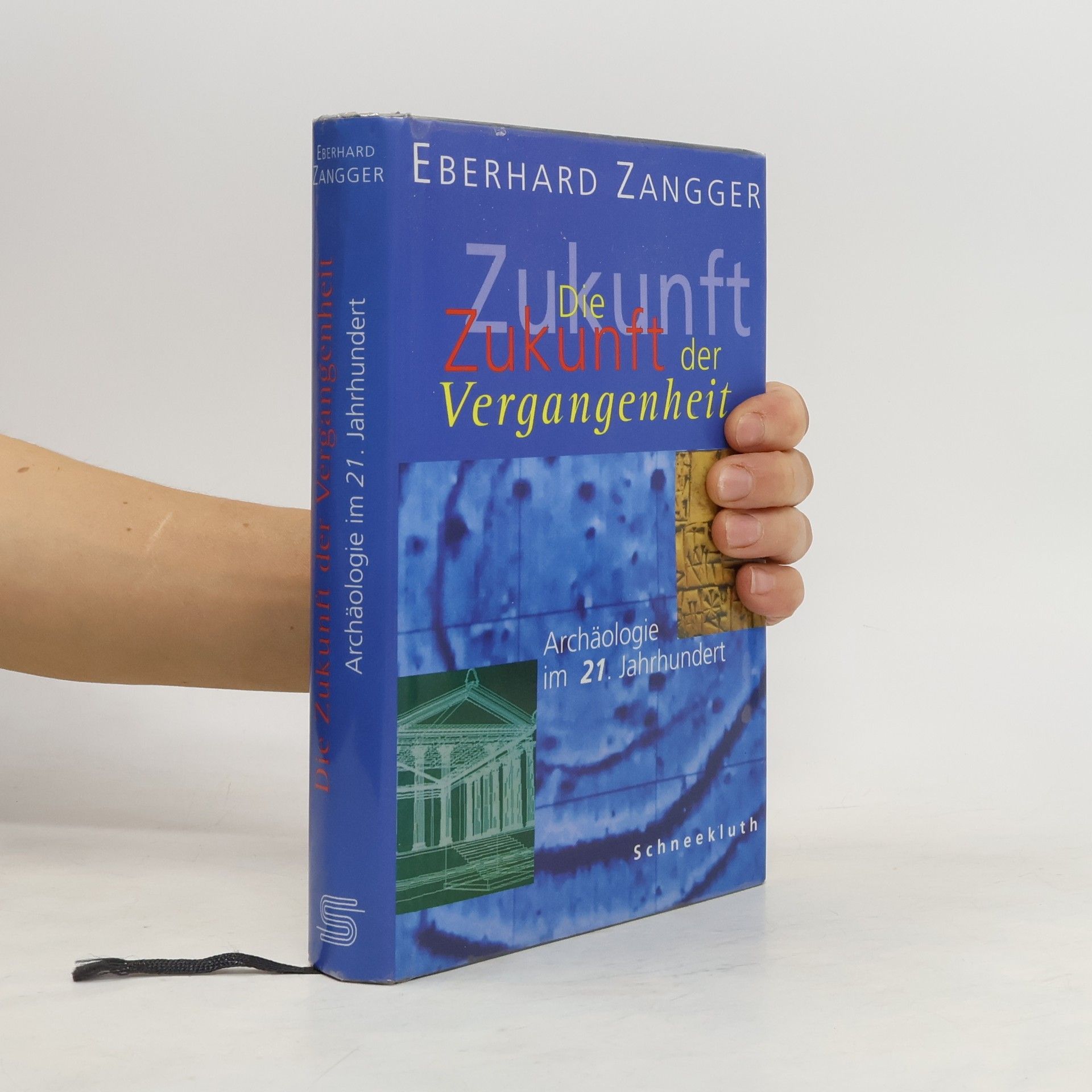 Eberhard Zangger Die Zukunft der Vergangenheit