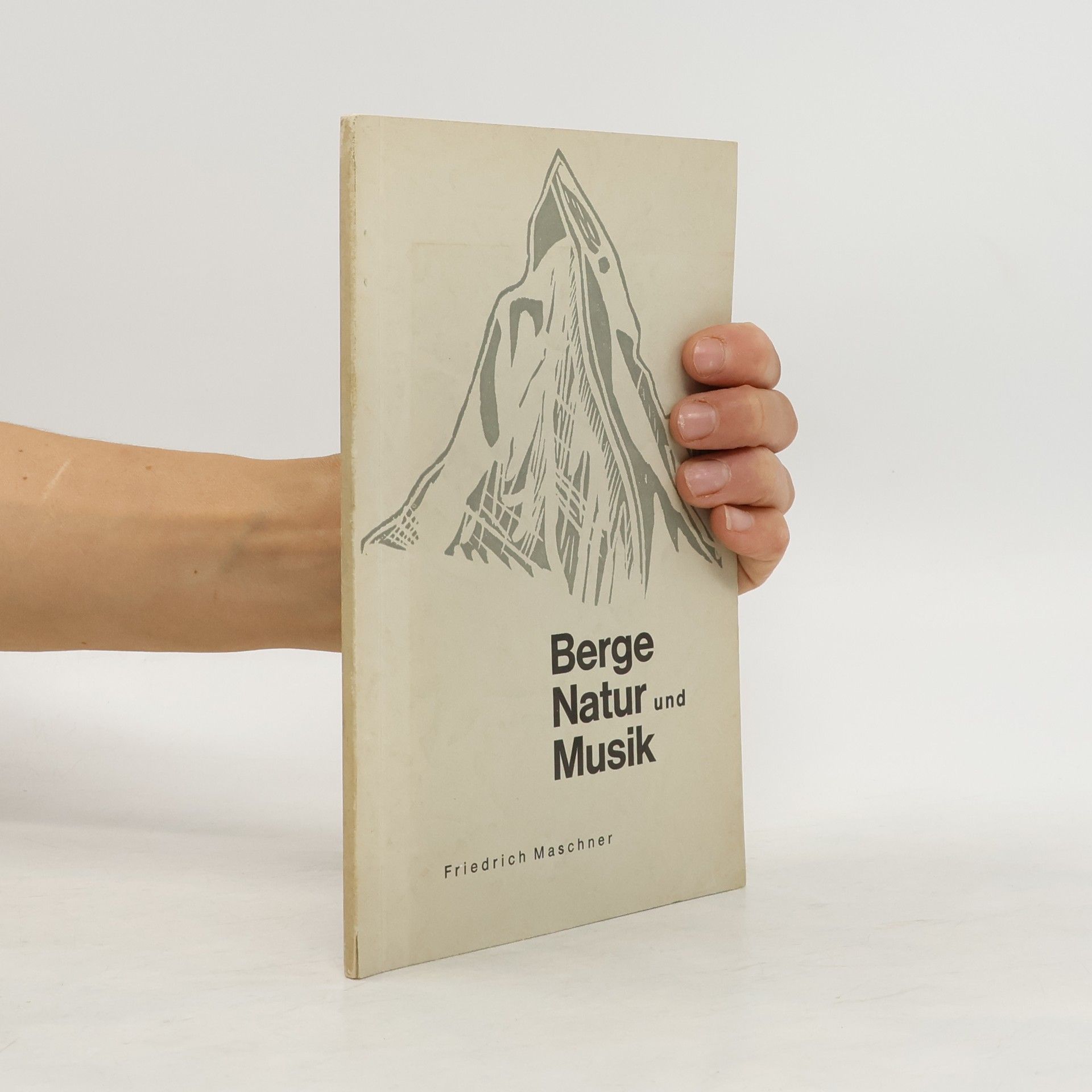 Friedrich Maschner Berge Natur und Musik