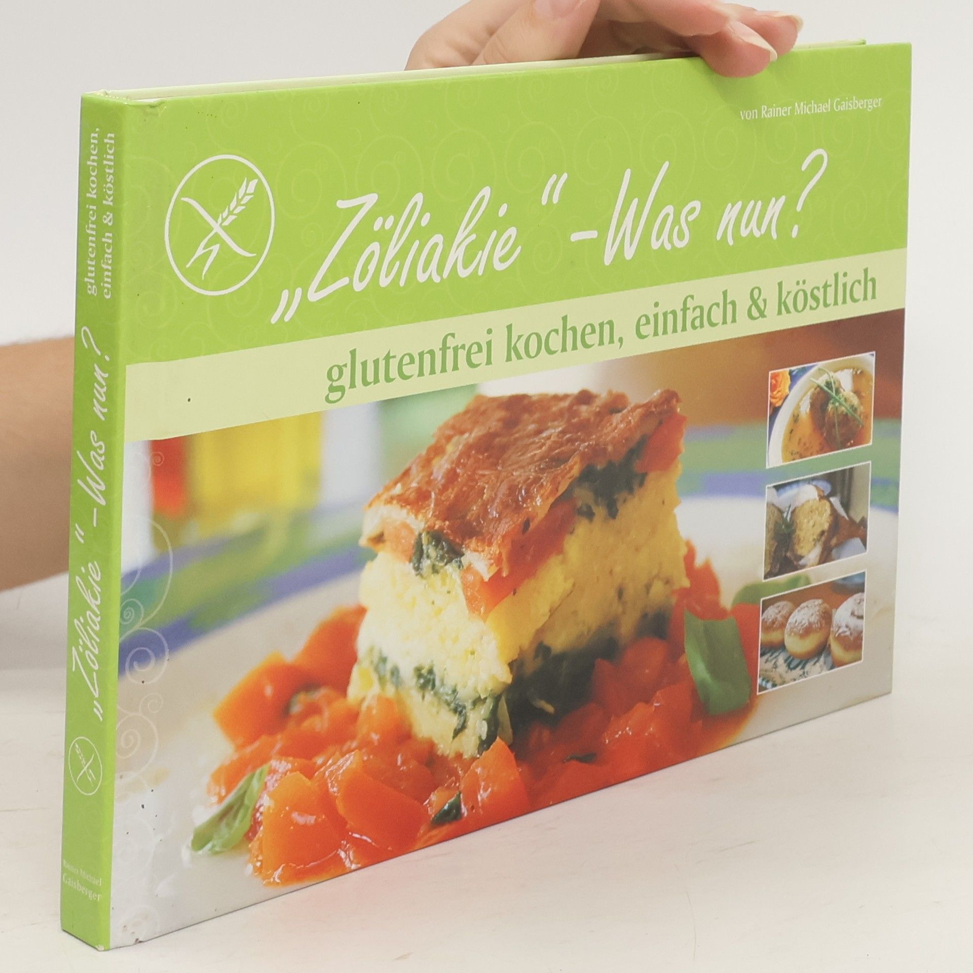 Rainer Michael Gaisberger "Zöliakie" - Was nun?