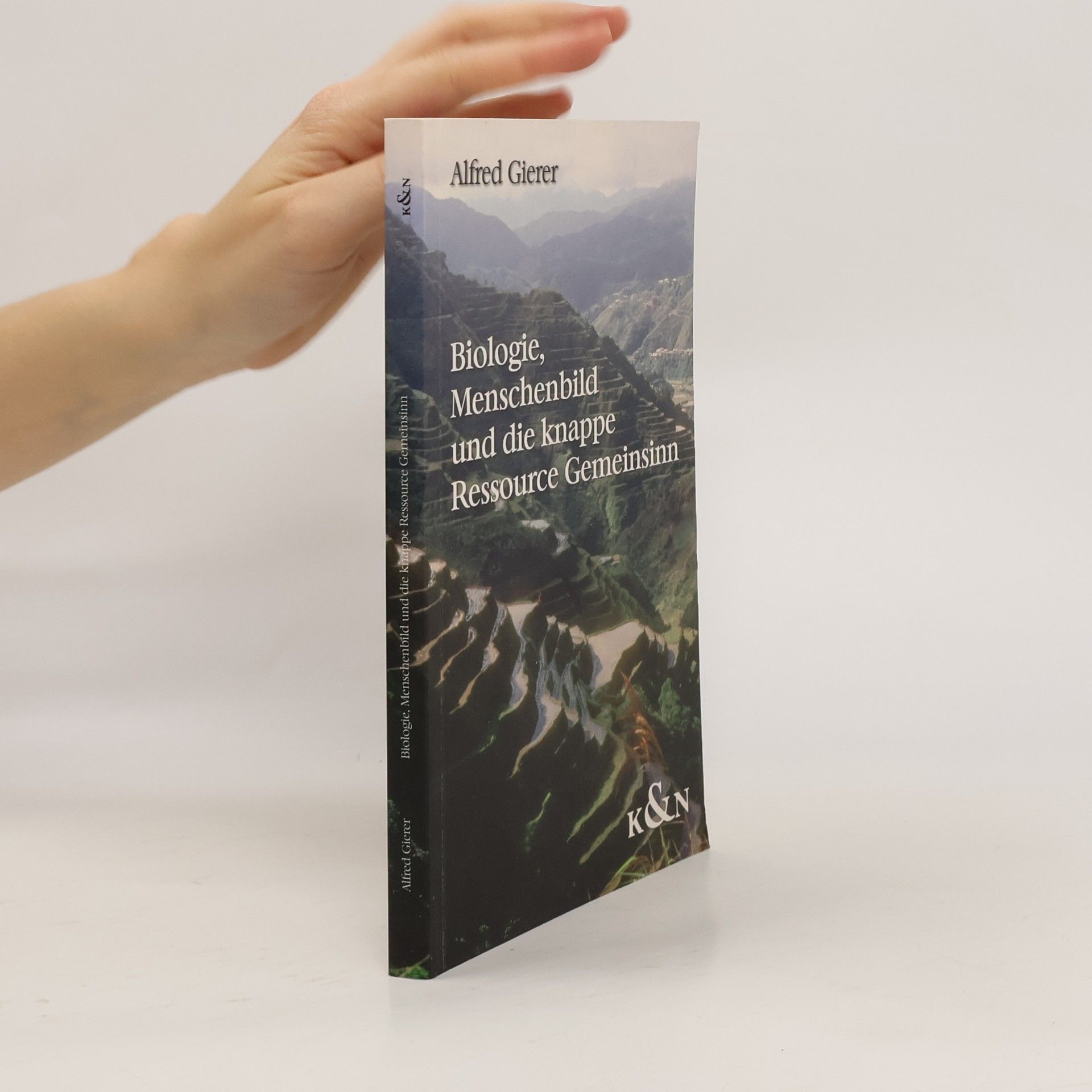 Alfred Gierer Biologie, Menschenbild und die knappe Ressource Gemeinsinn