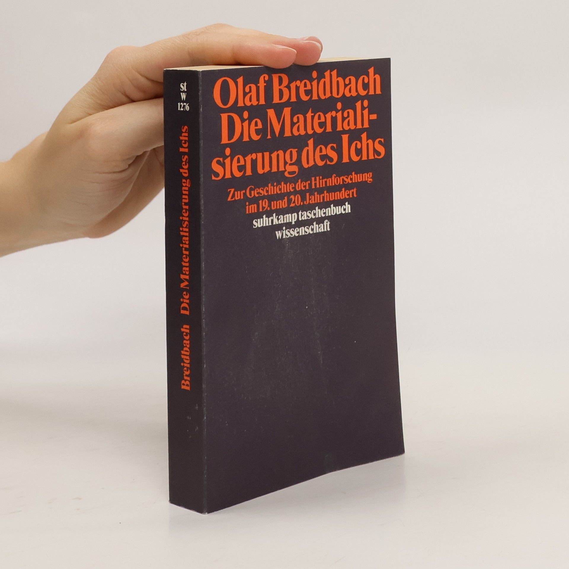Olaf Breidbach Die Materialisierung des Ichs