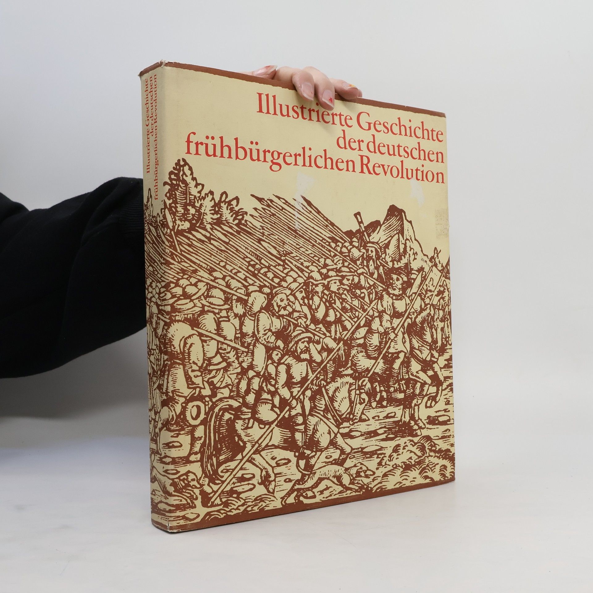 Adolf Laube Illustrierte Geschichte der deutschen frühbürgerlichen Revolution