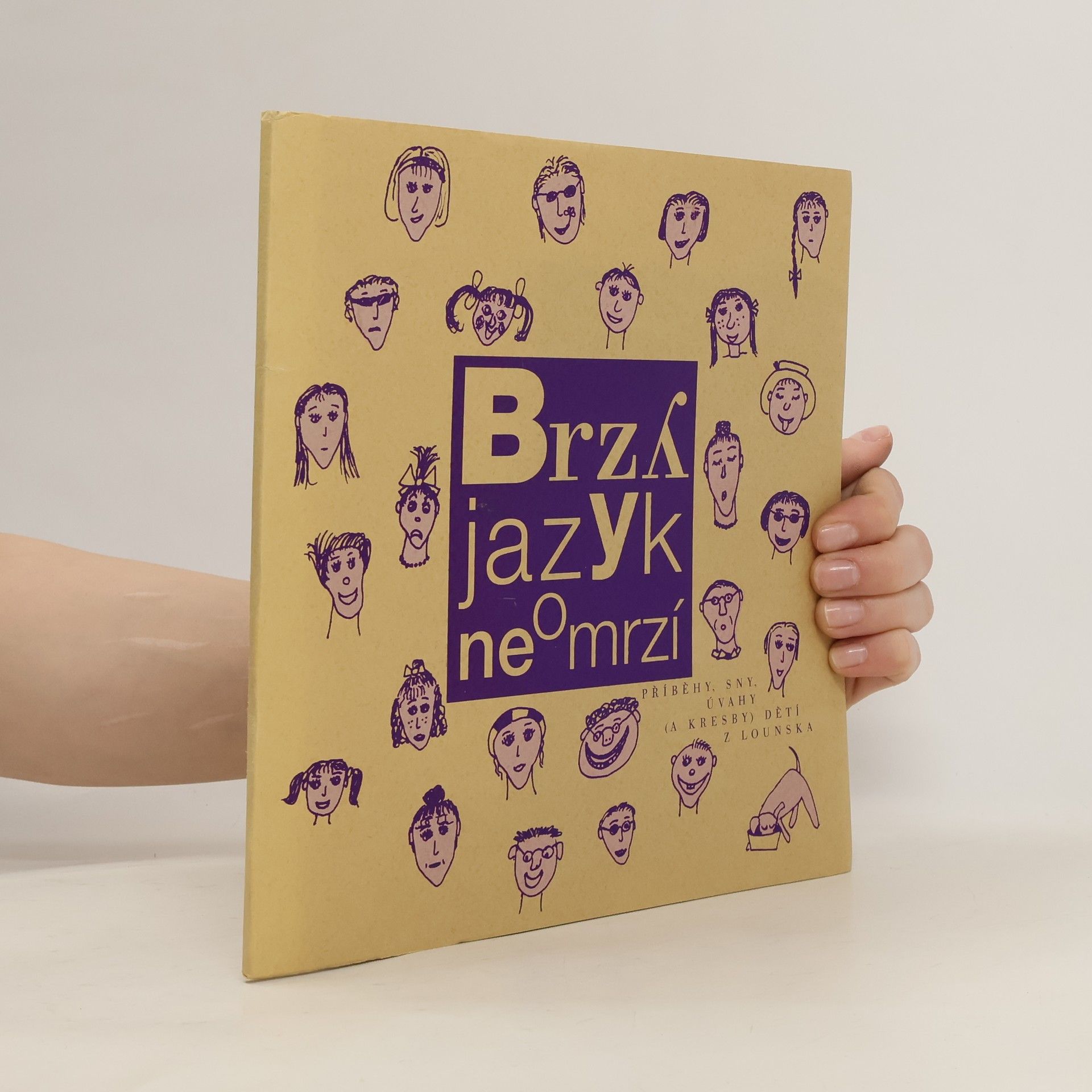 Ivo Markvart Brzy jazyk neomrzí : příhěhy, sny, úvahy (a kresby) dětí z Lounska