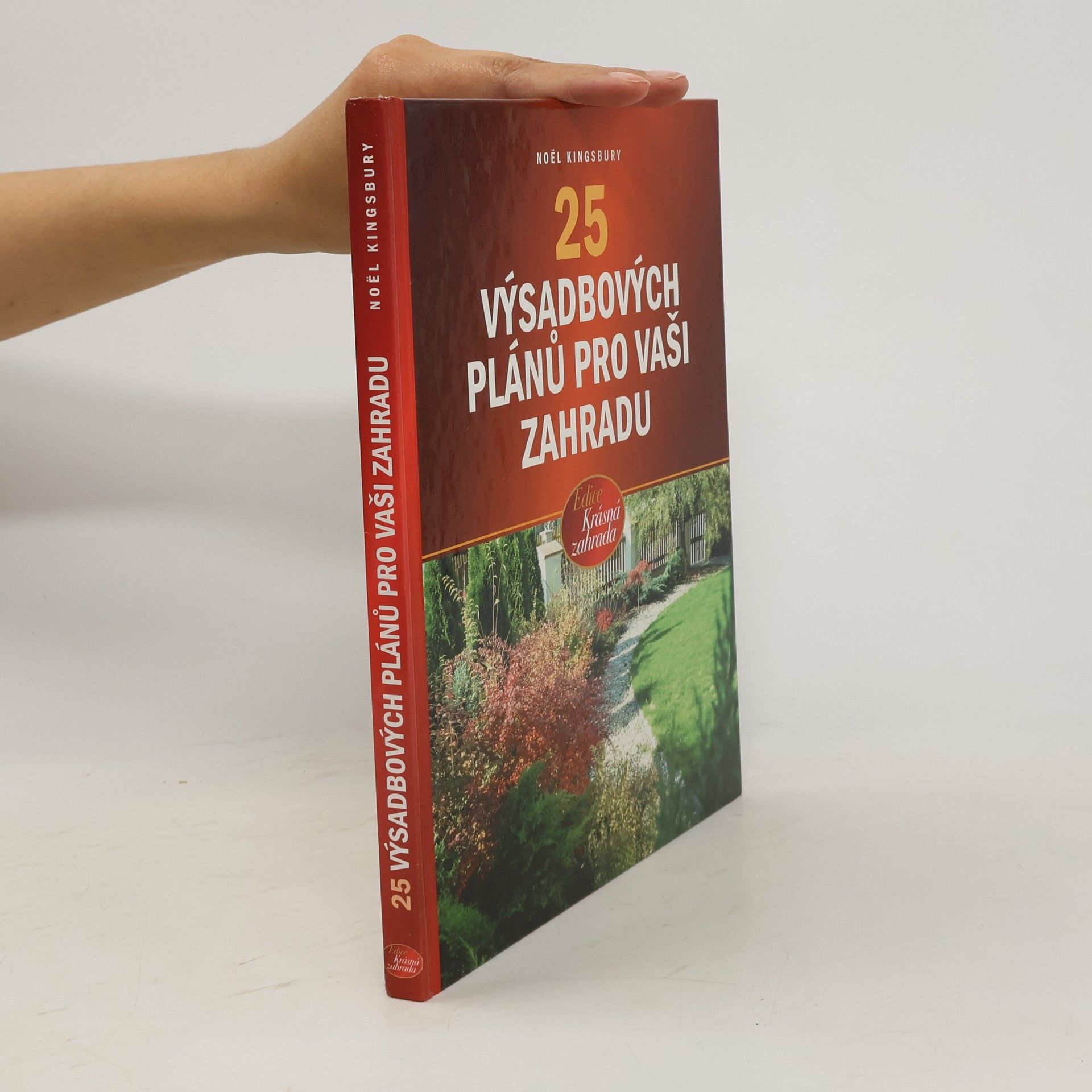 Noël Kingsbury 25 nejlepších výsadbových plánů