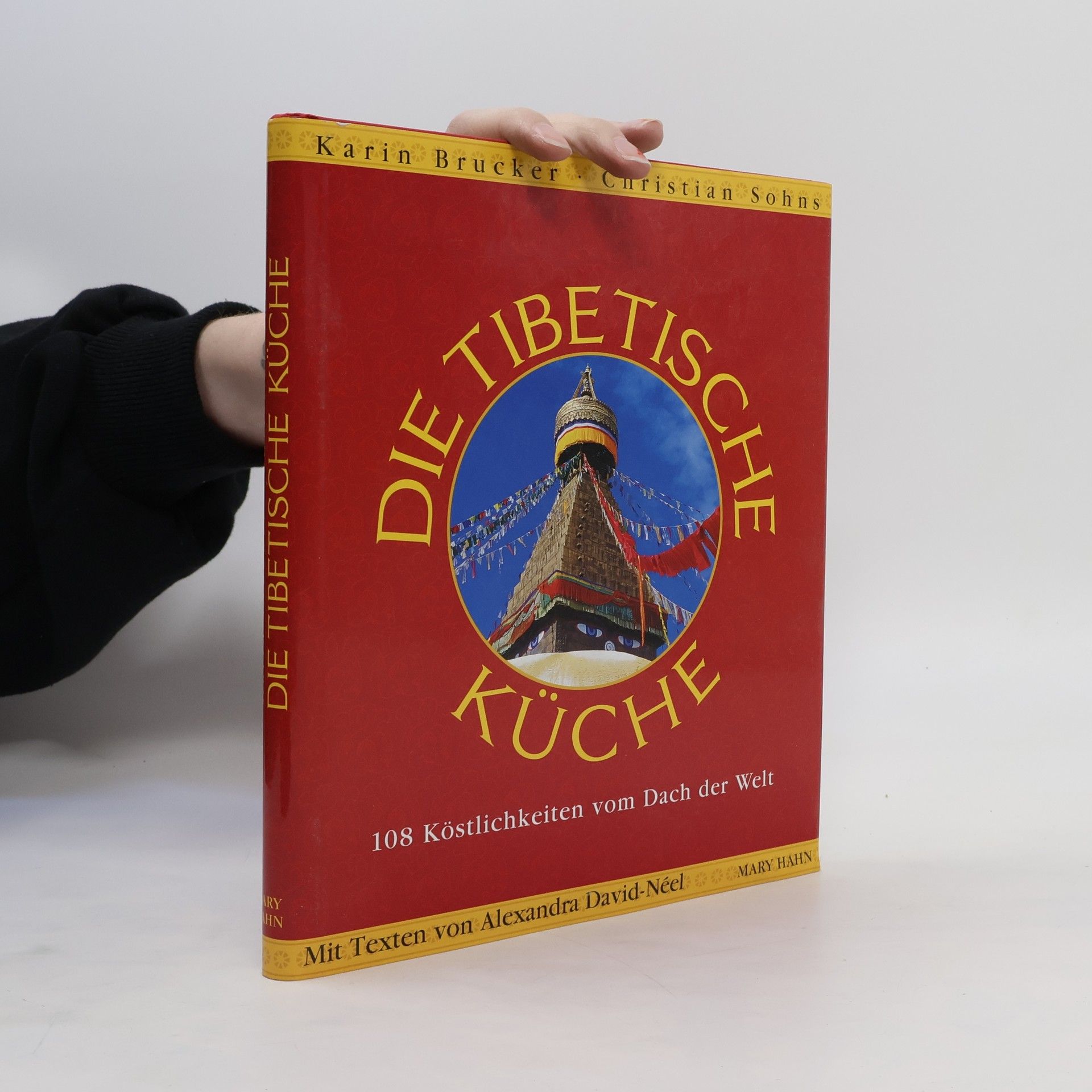 Collectif d'auteurs Das Tibet-Kochbuch. 108 Köstlichkeiten vom Dach der Welt