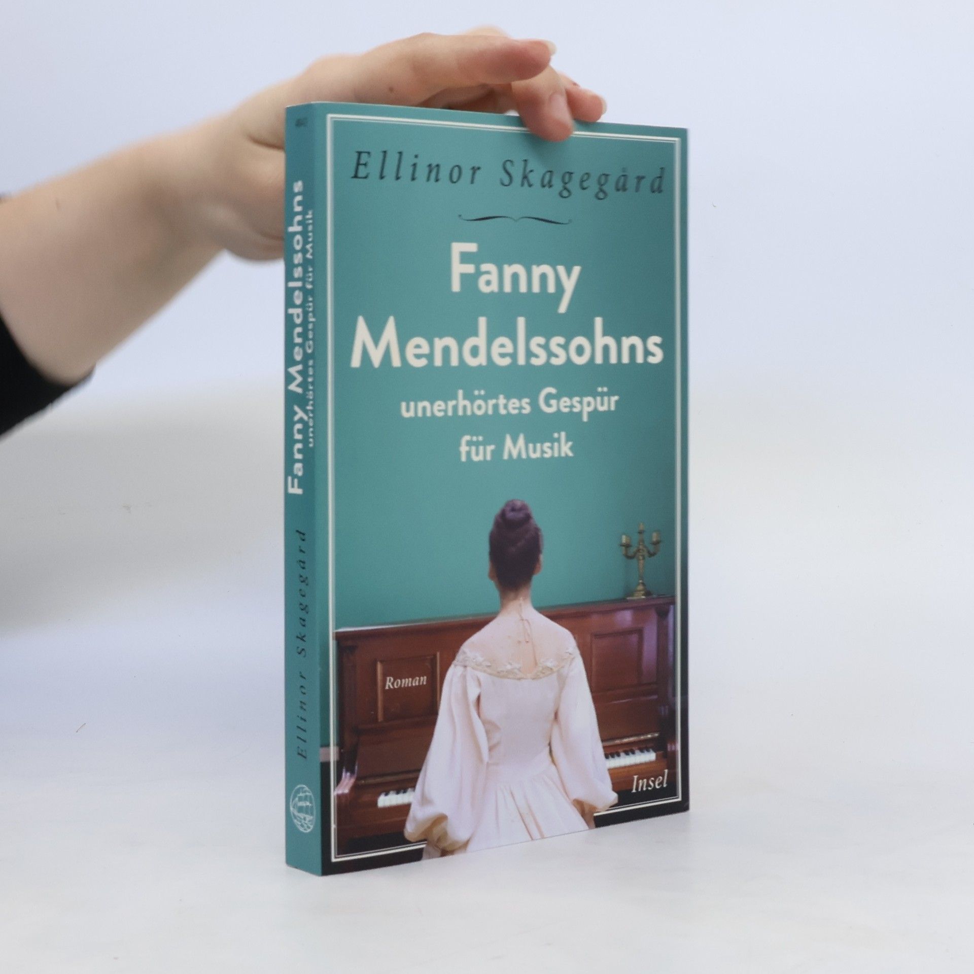 Ellinor Skagegård Fanny Mendelssohns unerhörtes Gespür für Musik