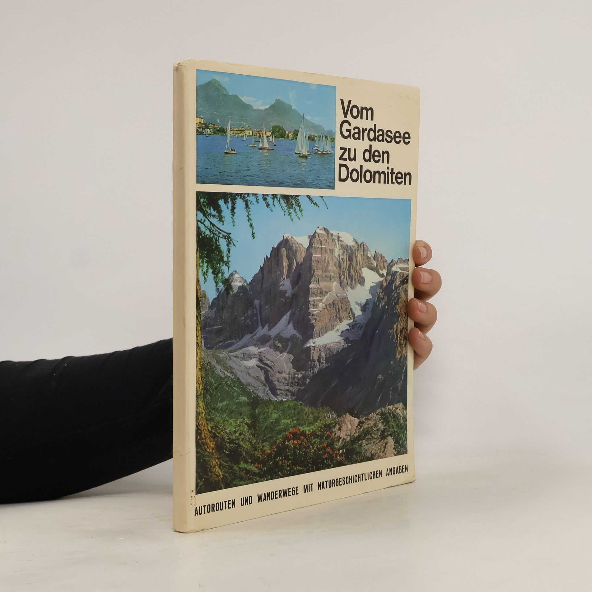 Silvio Ducati Vom Gardasee zu den Dolomiten