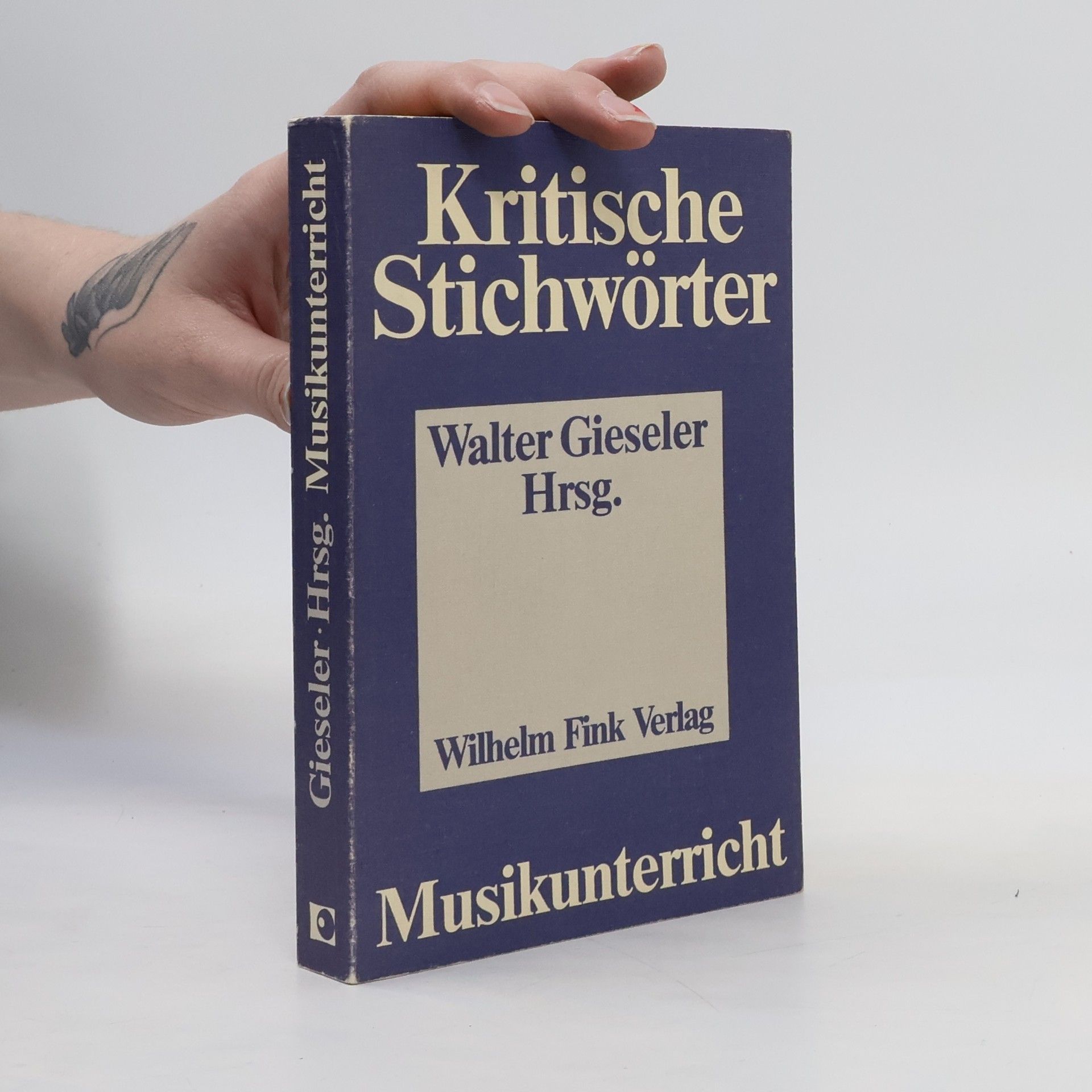 Walter Gieseler Kritische Stichwörter zum Musikunterricht