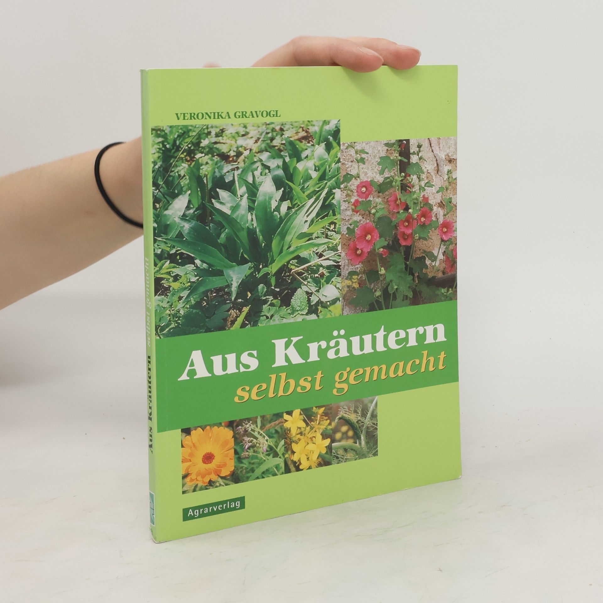 Veronika Gravogl Aus Kräutern selbst gemacht