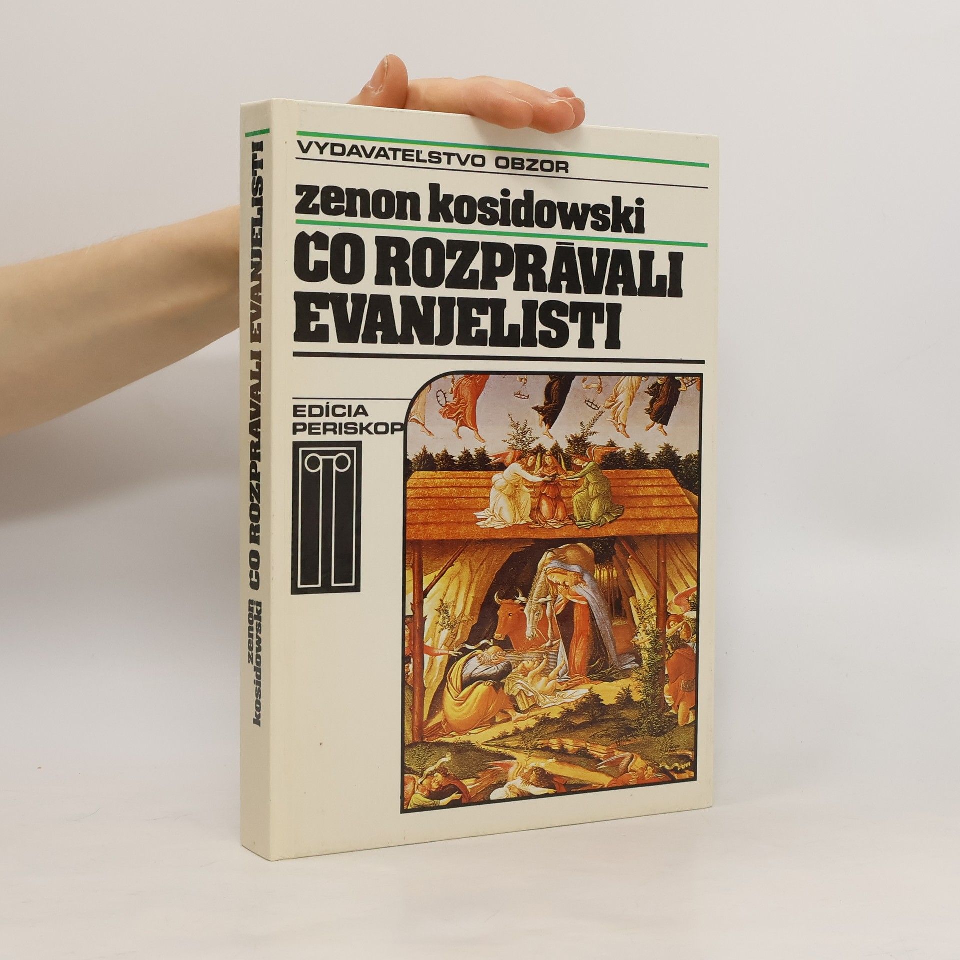 Zenon Kosidowski Čo rozprávali evanjelisti