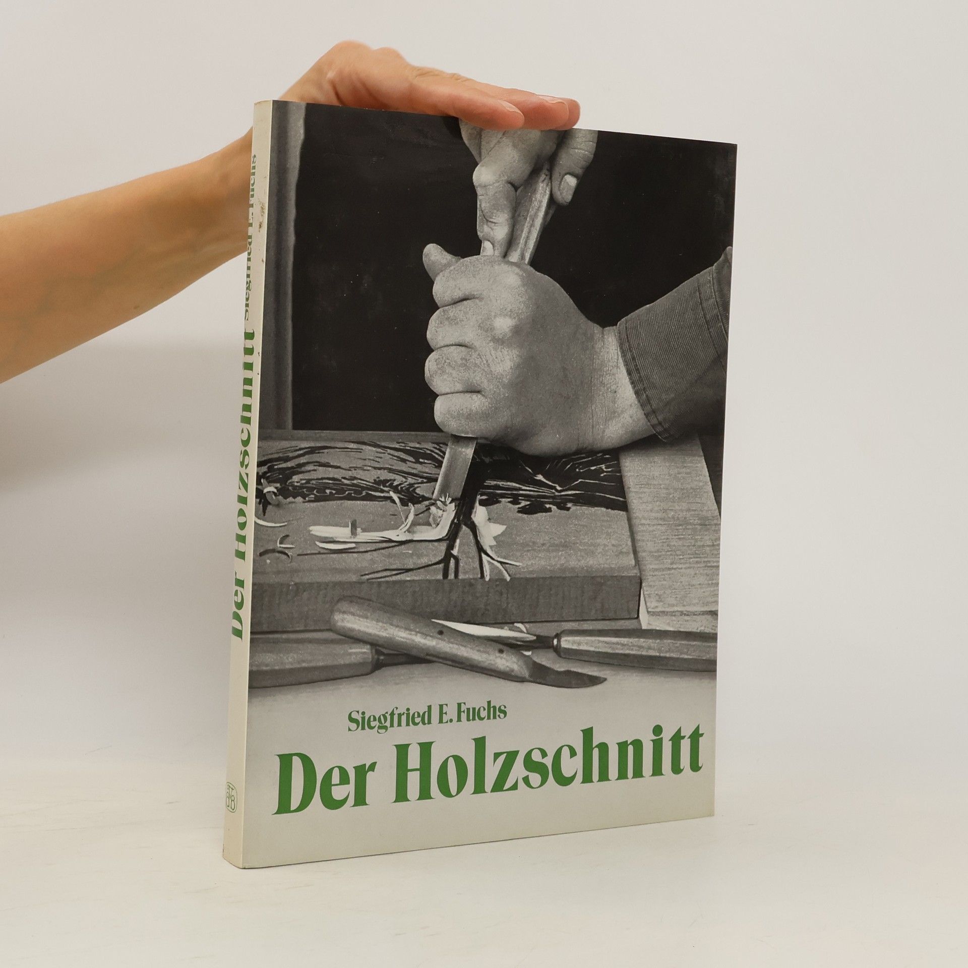 Siegfried E. Fuchs Der Holzschnitt