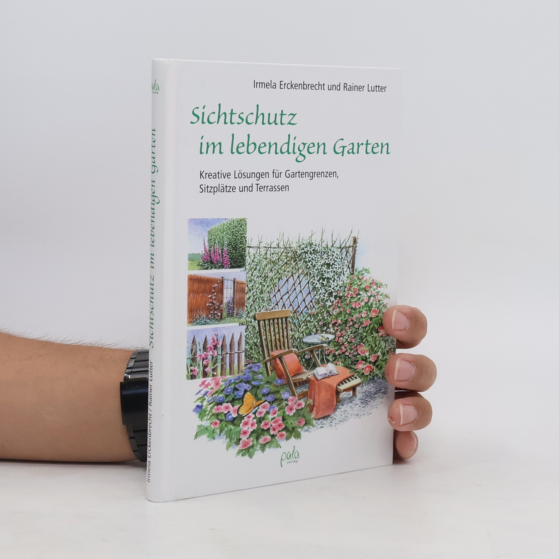 Irmela Erckenbrecht Sichtschutz im lebendigen Garten