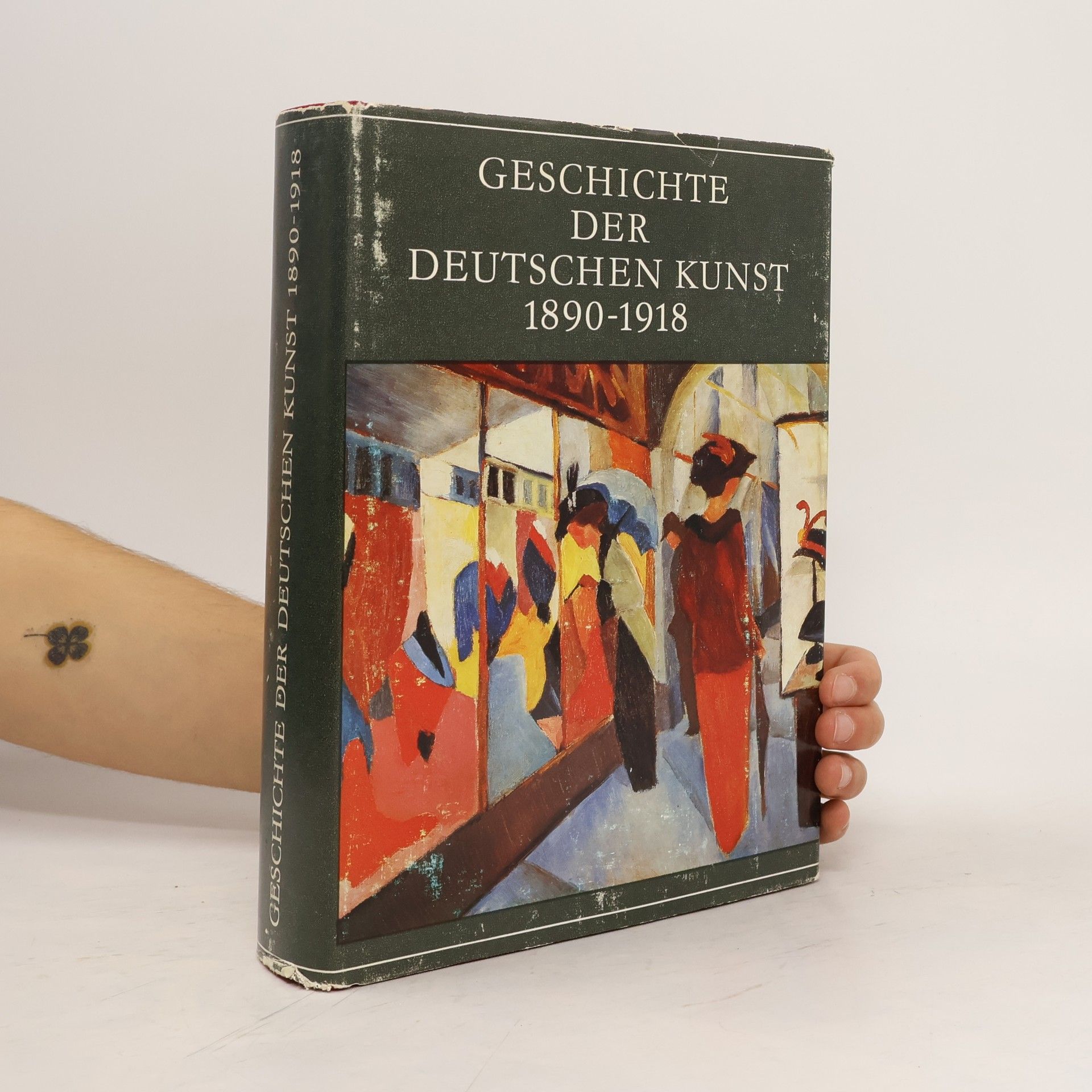 Collectif d'auteurs Geschichte der Deutschen Kunst 1890-1918