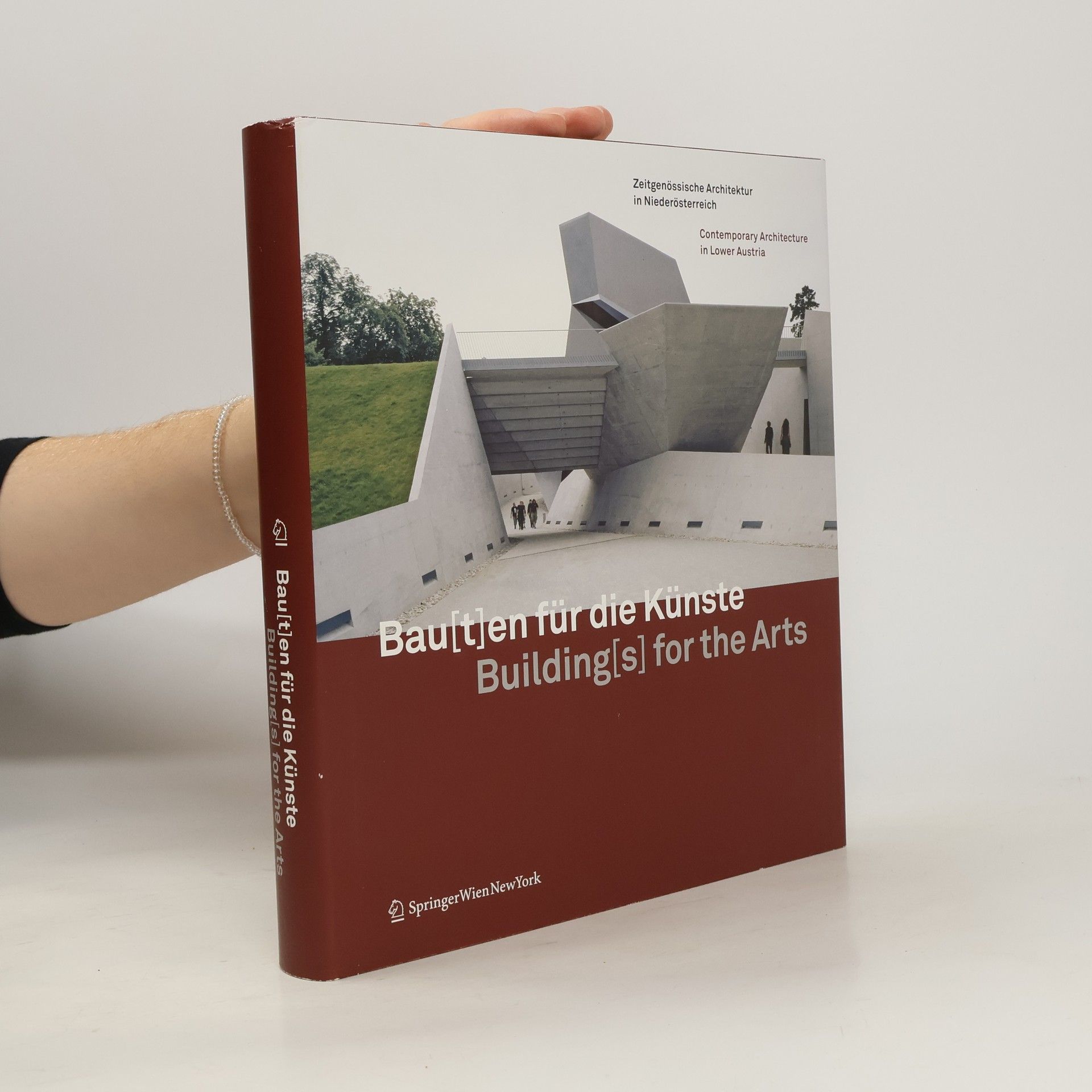 Amt der NÖ Landesregierung Bau[t]en für die Künste Building[s] for the Arts