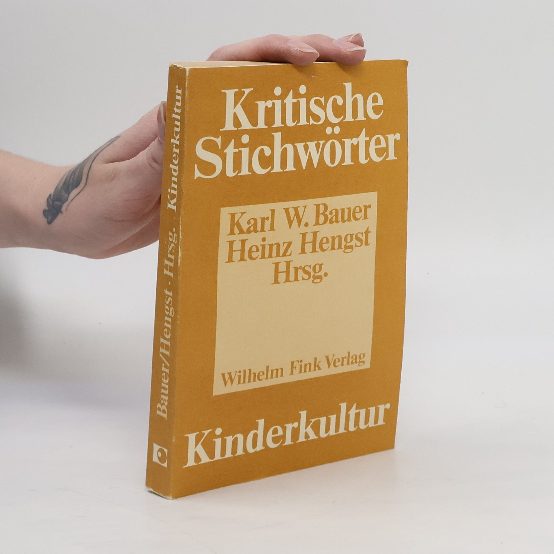 Karl W. Bauer Kritische Stichwörter zur Kinderkultur