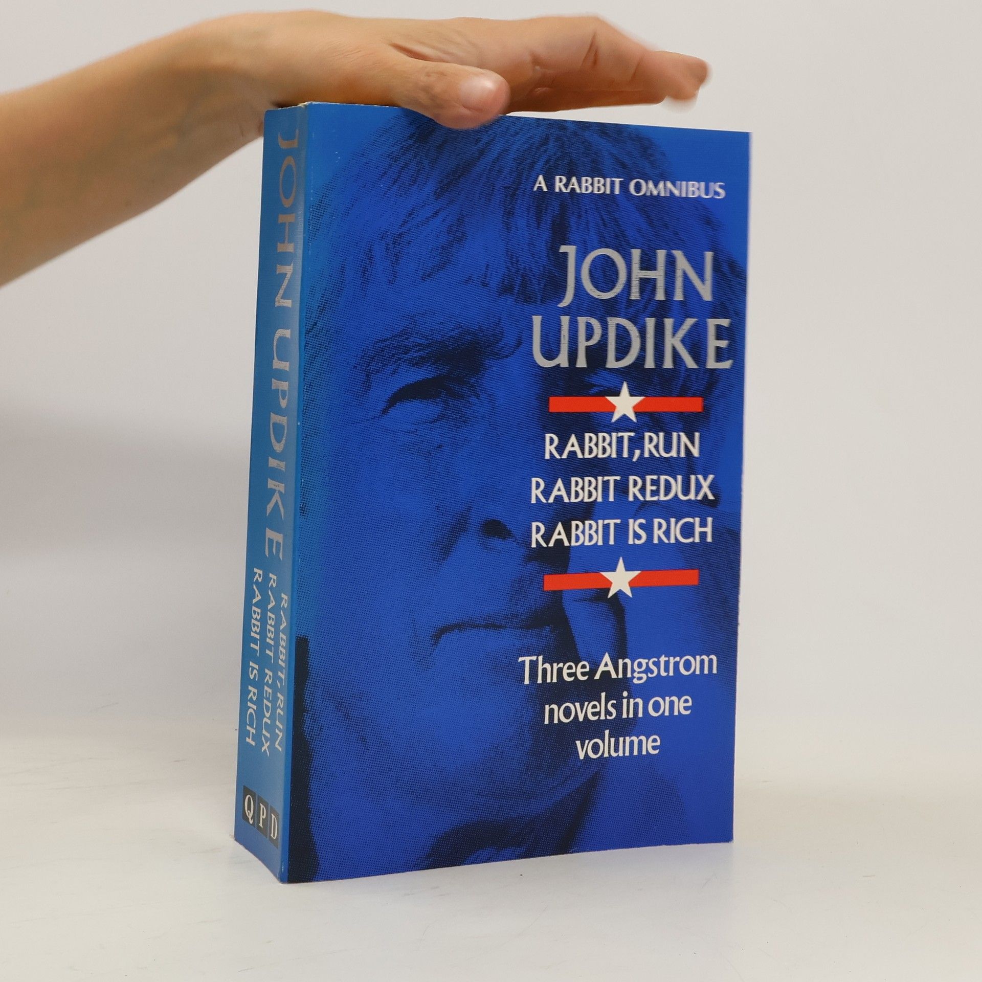 John Updike A Rabbit Mmnibus. Rabbit, Run. Rabbit Redux. Rabbit Is Rich