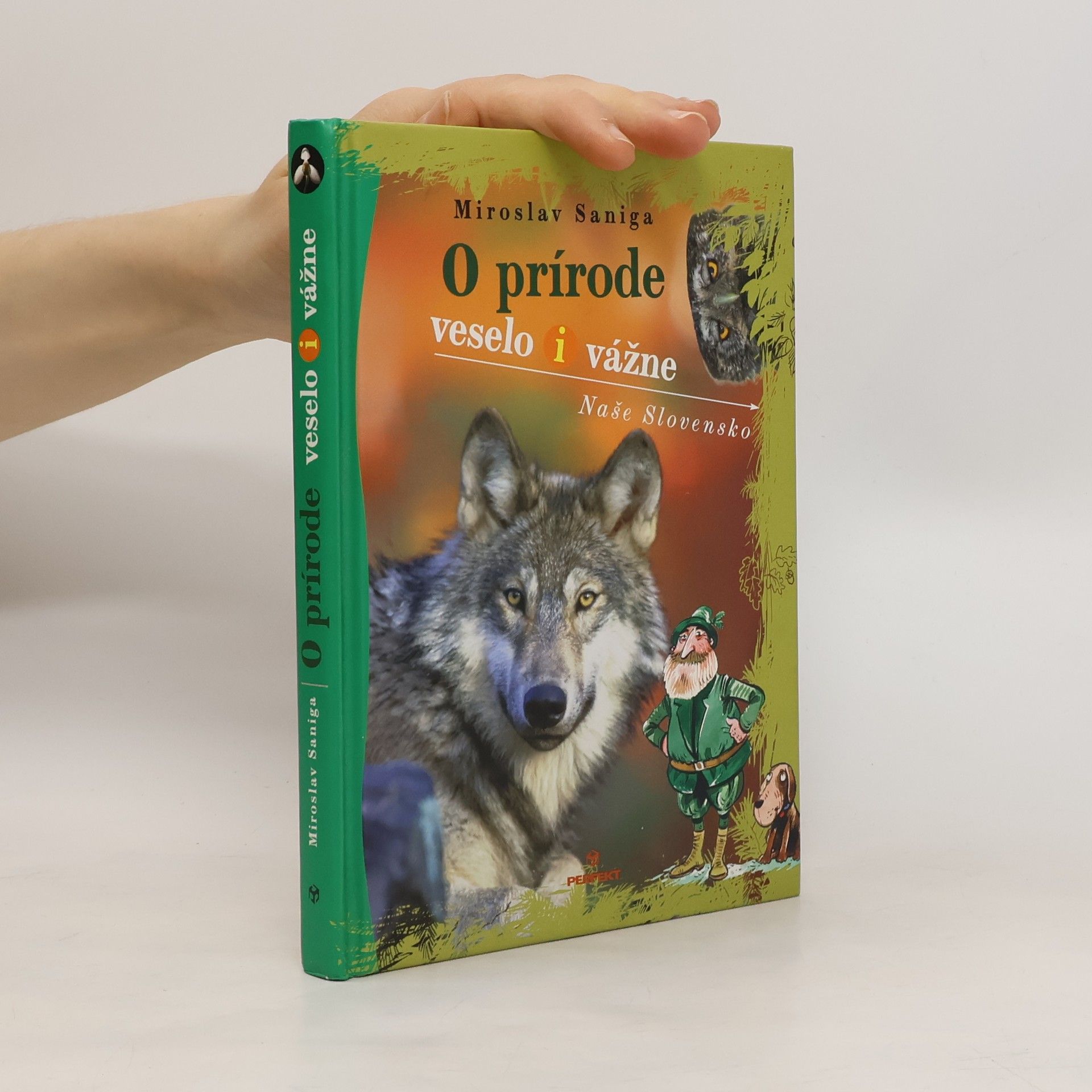 Miroslav Saniga O prírode veselo i vážne