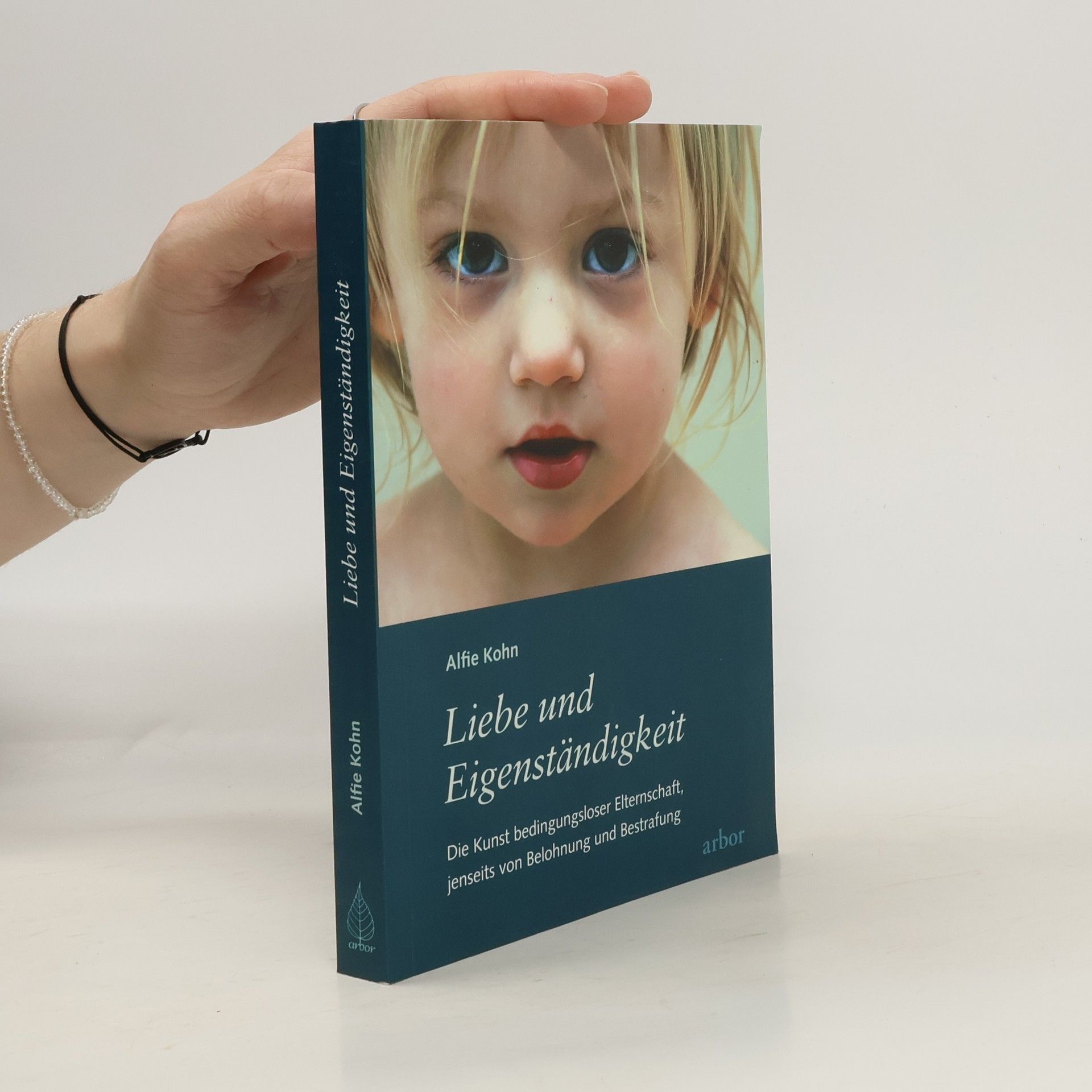 Alfie Kohn Liebe und Eigenständigkeit