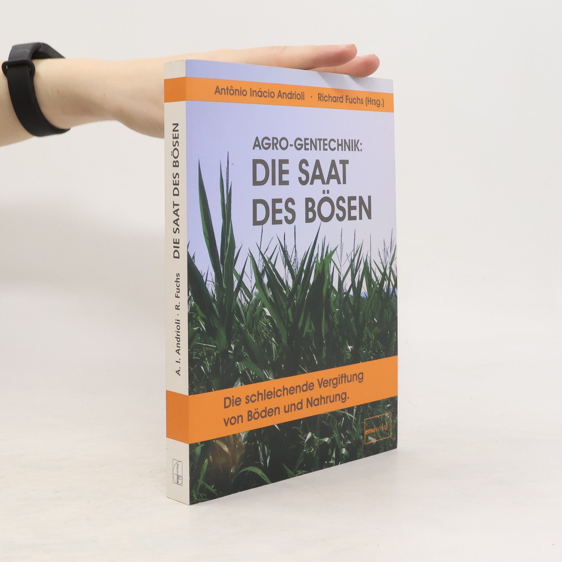 Antônio Inácio Andrioli AGRO-Gentechnik: die Saat des Bösen