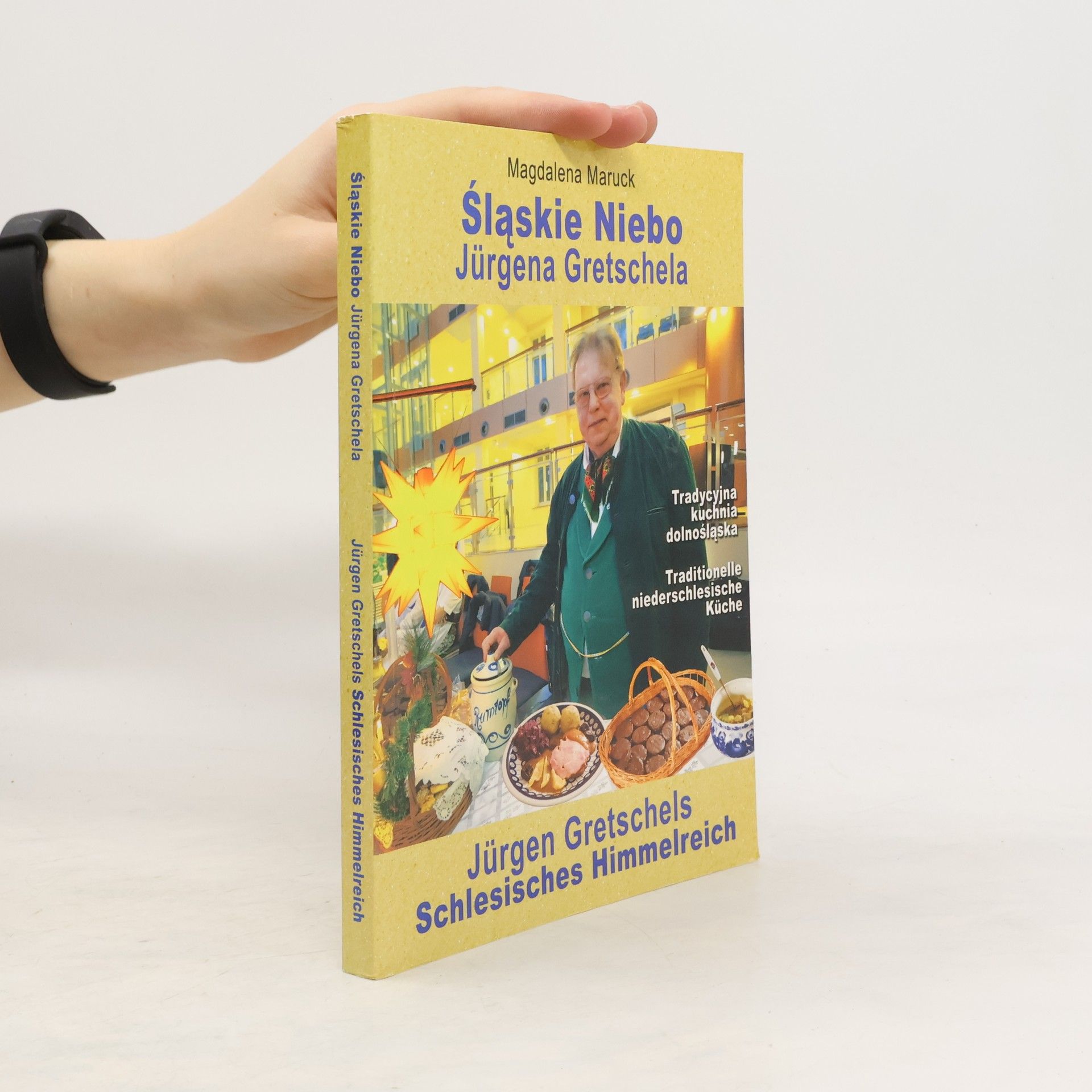 Magdalena Maruck Śląskie niebo Jürgena Gretschela. Jürgen Gretschels Schlesisches Himmelreich