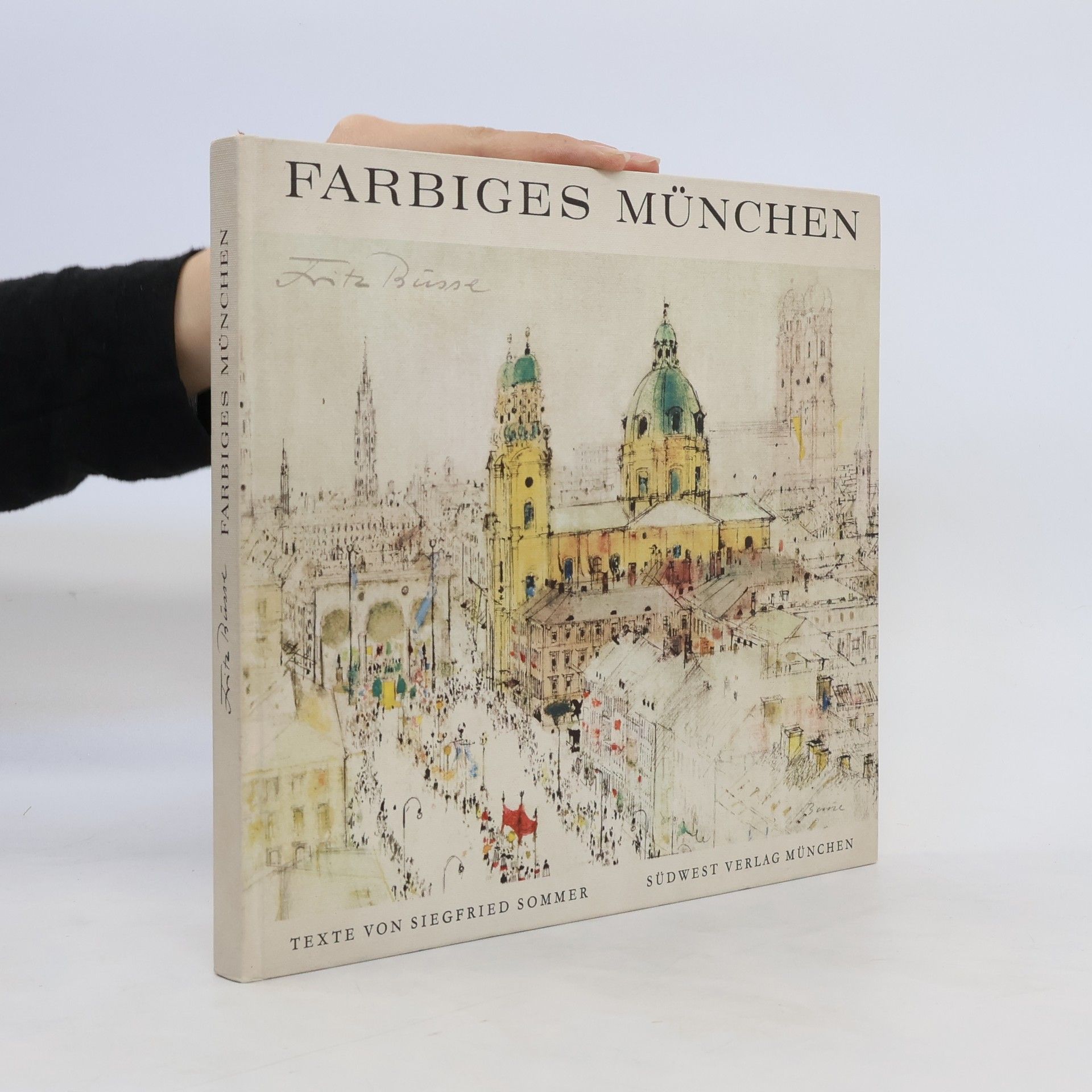 Siegfried Sommer Farbiges München