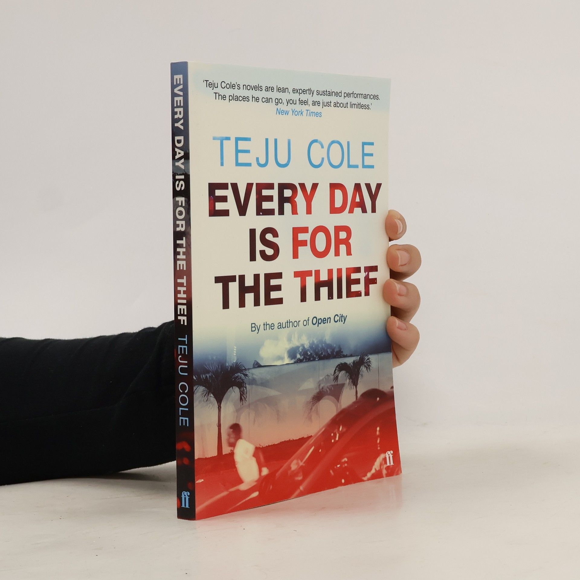 Teju Cole Every Day is for the Thief. Jeder Tag gehört dem Dieb, englische Ausgabe