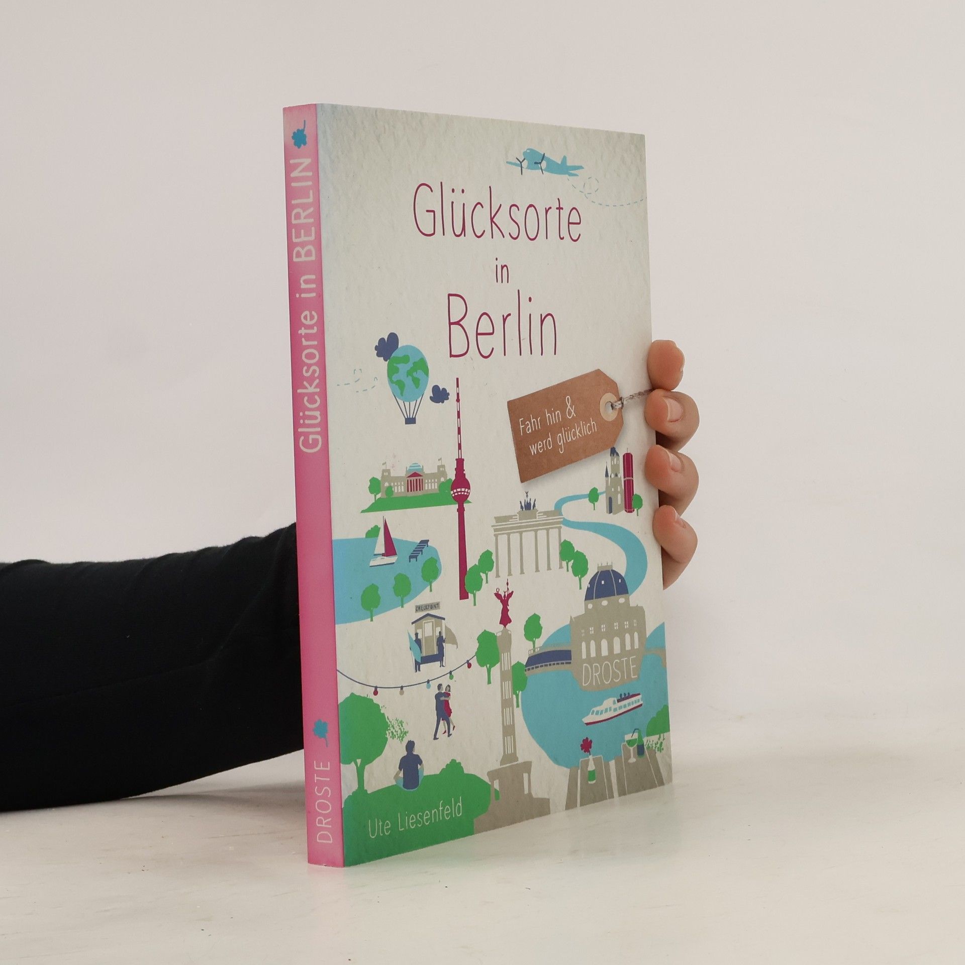Ute Liesenfeld Glücksorte in Berlin