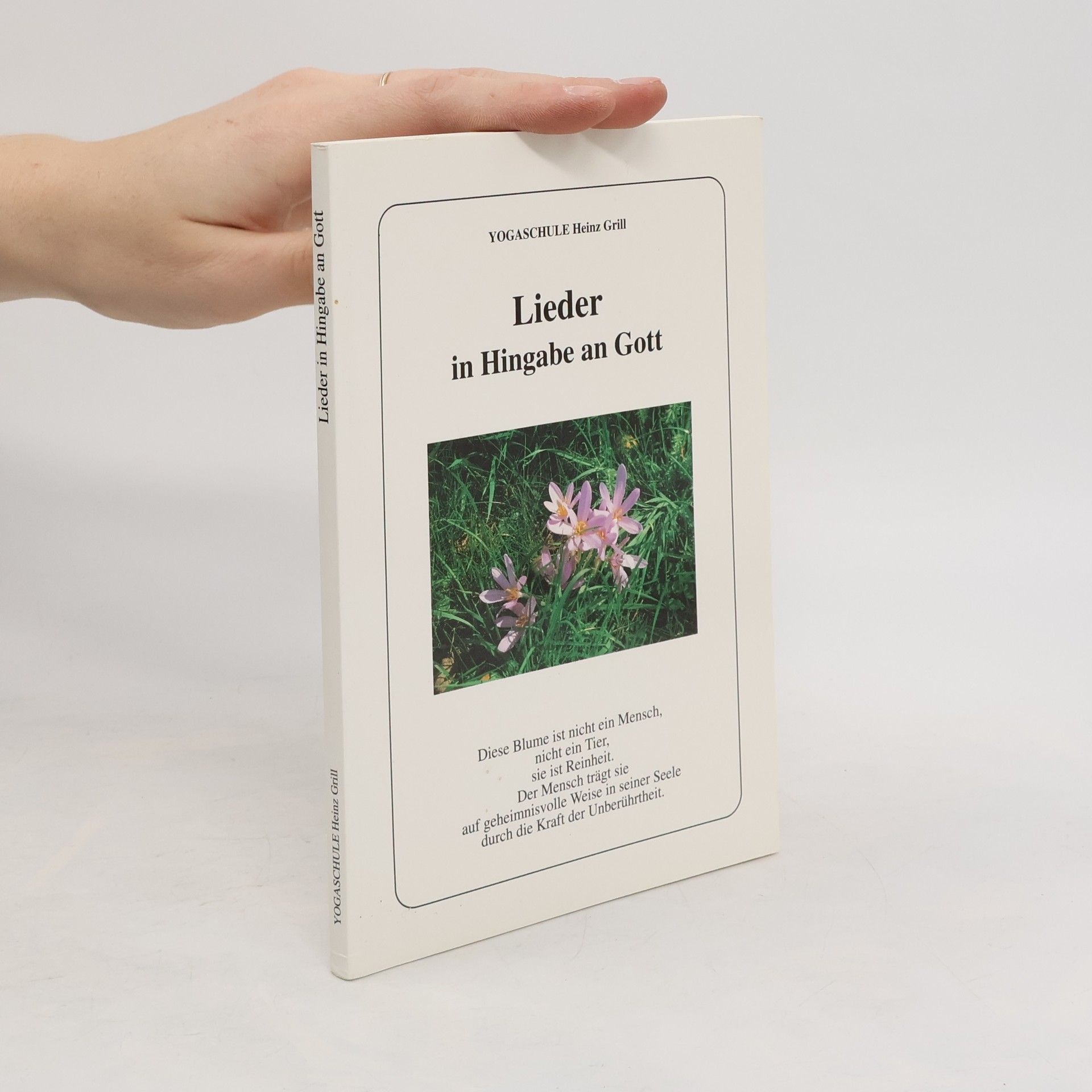 Yogaschule Heinz Grill Lieder in Hingabe an Gott
