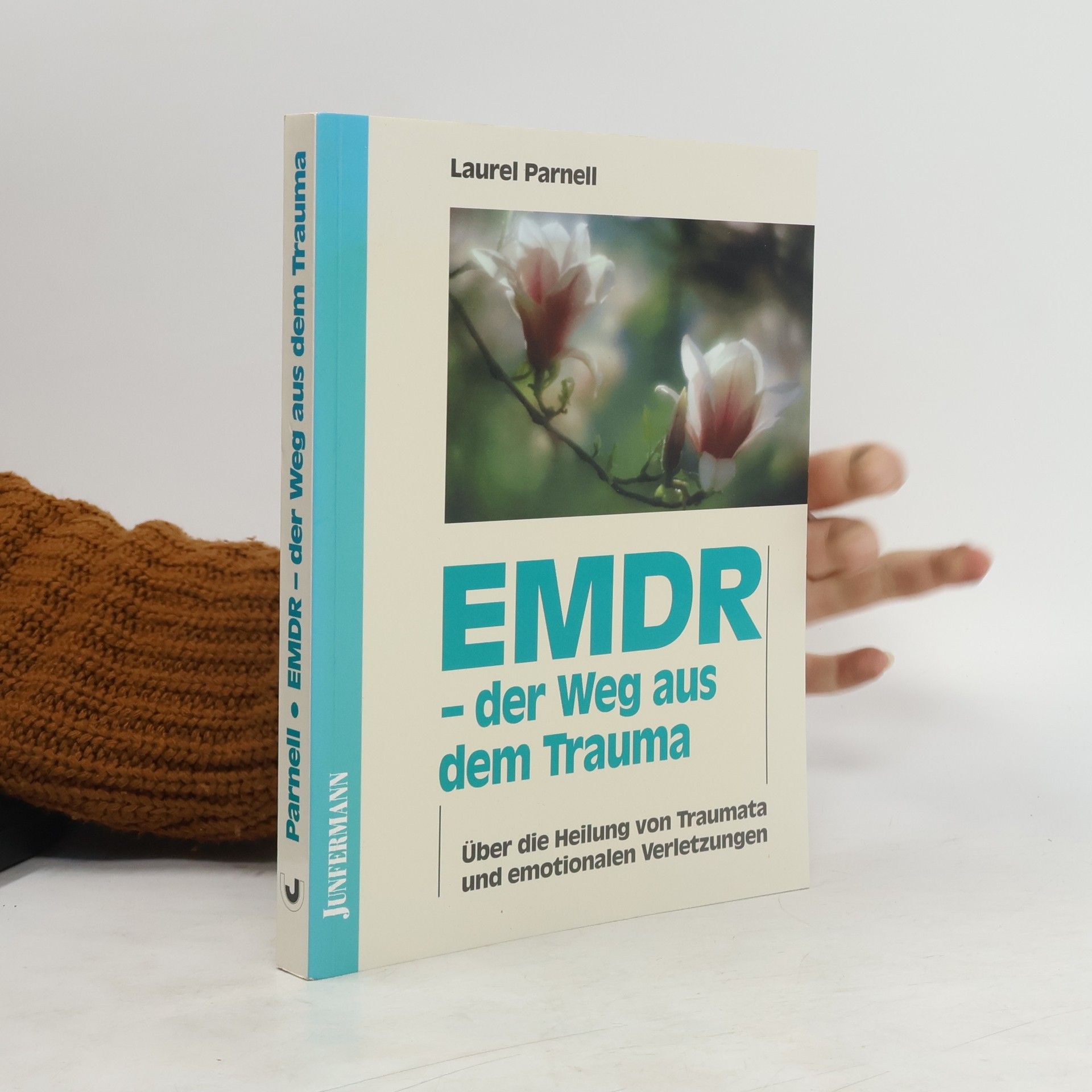 Laurel Parnell EMDR - der Weg aus dem Trauma