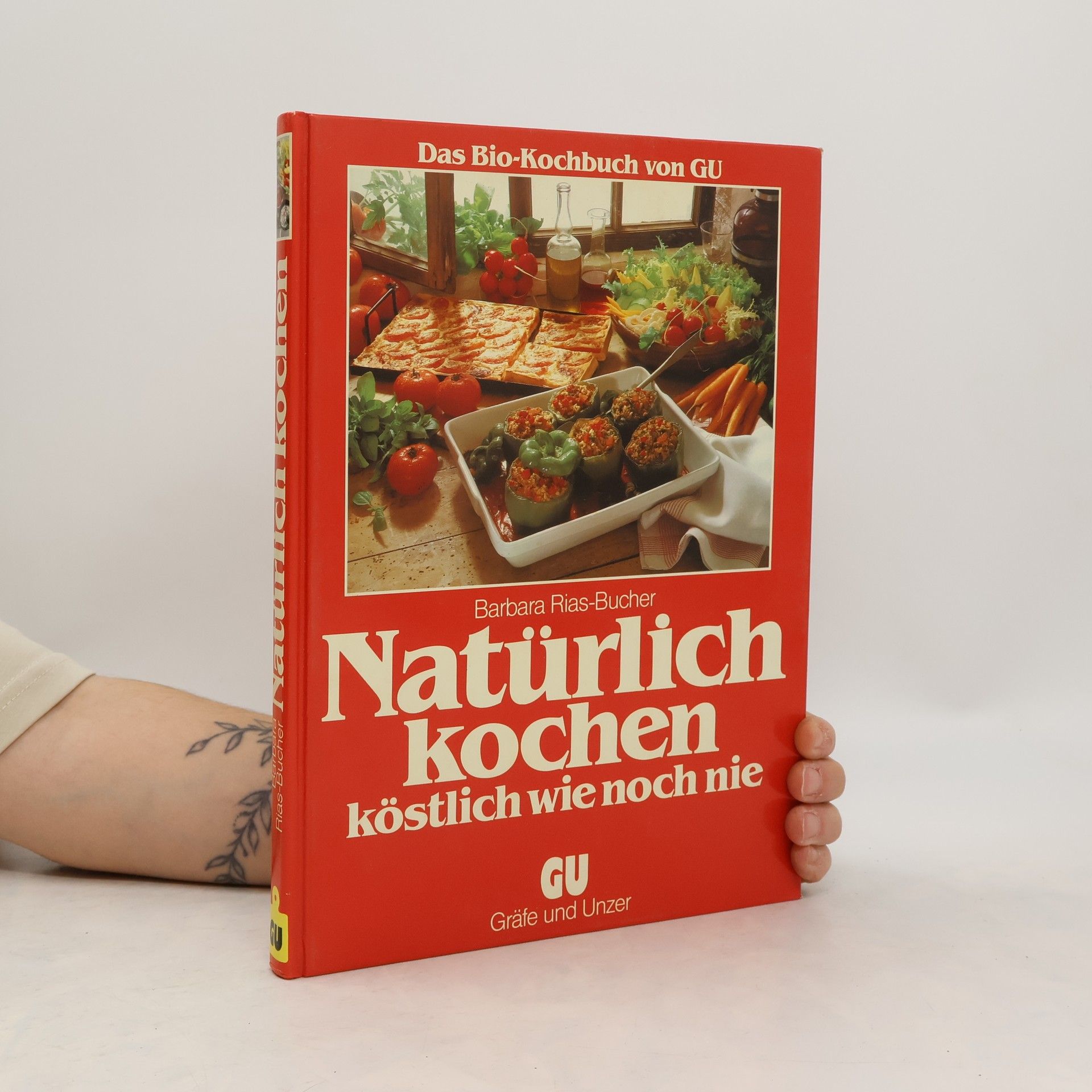 Barbara Bucher Rias Natürlich kochen - köstlich wie noch nie