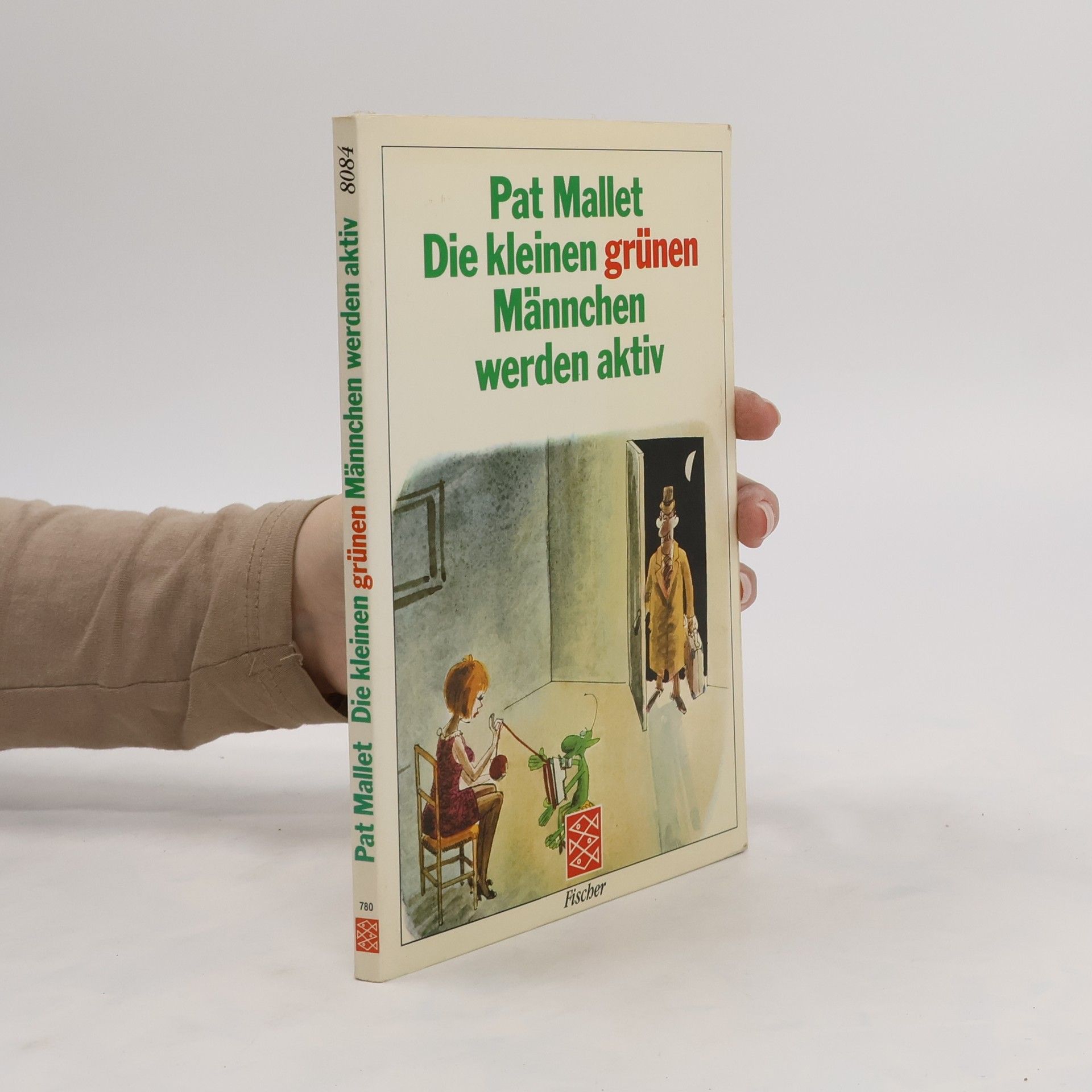 Pat Mallet Die kleinen grünen Männchen werden aktiv