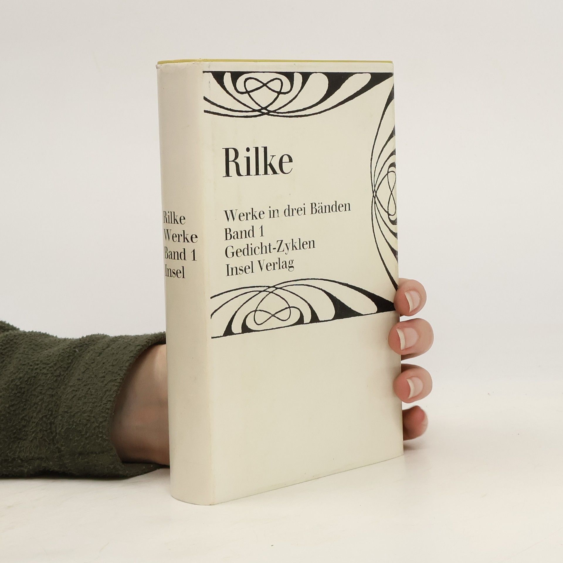 Rainer Maria Rilke Werke in drei Bänden. Erster Band