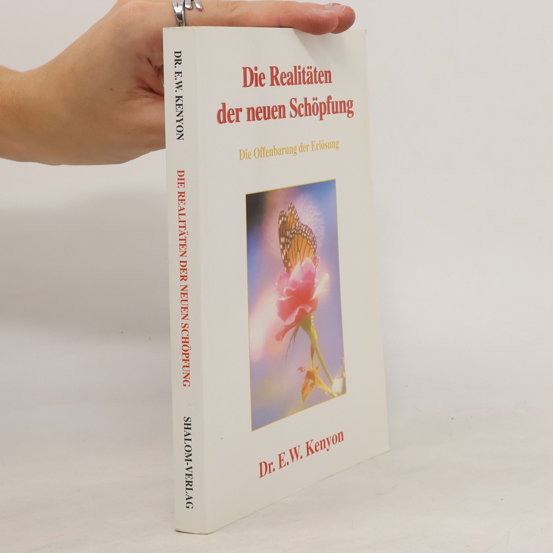 E. W. Kenyon Die Realitäten der neuen Schöpfung