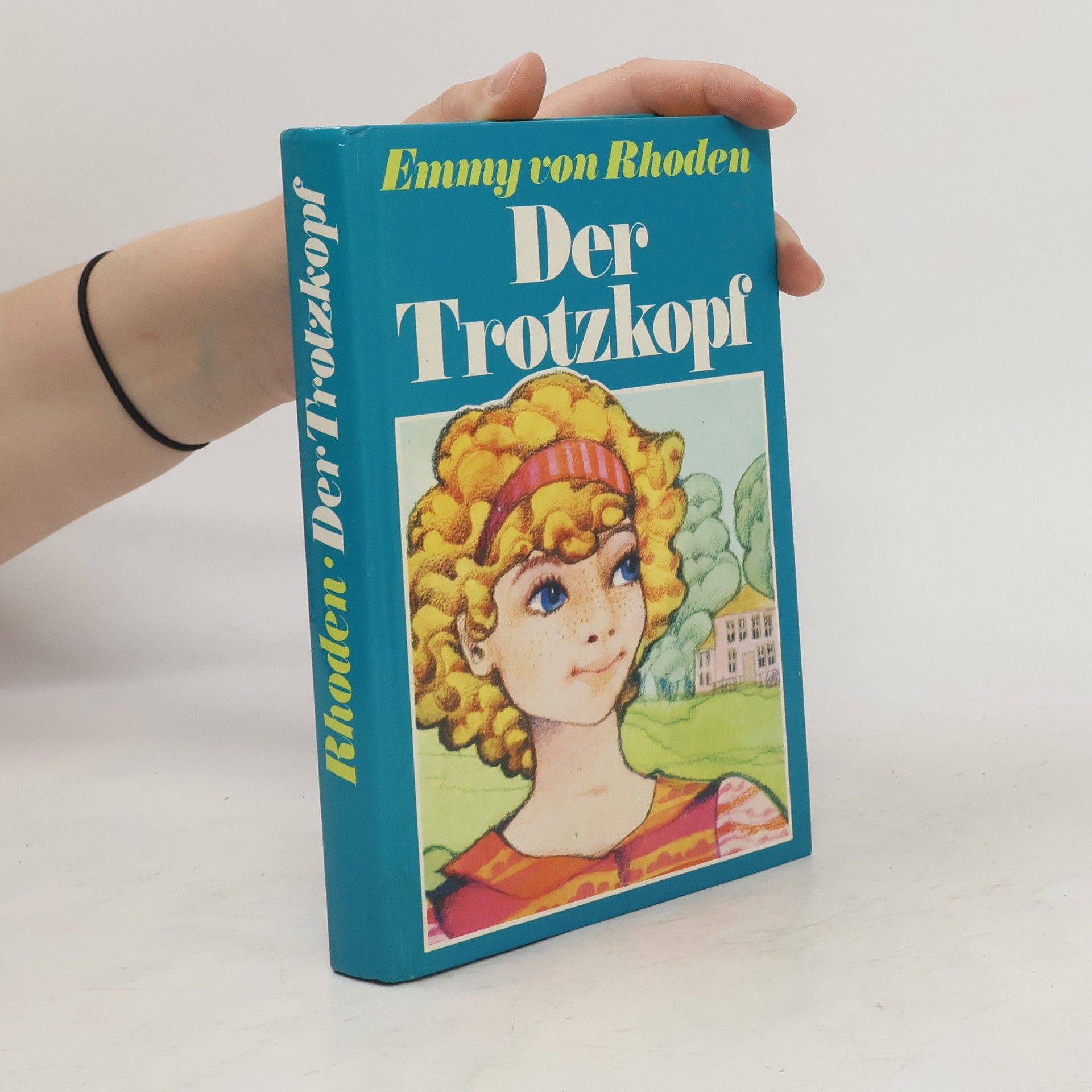 Emmy von Rhoden Der Trotzkopf