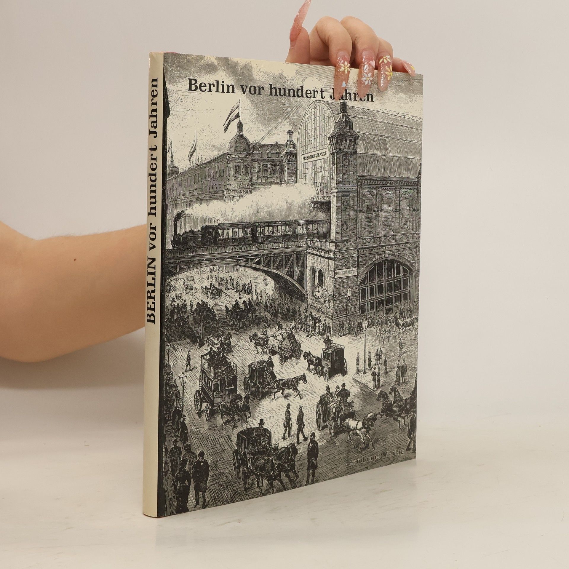 Klaus Joachim Lemmer Berlin vor hundert Jahren