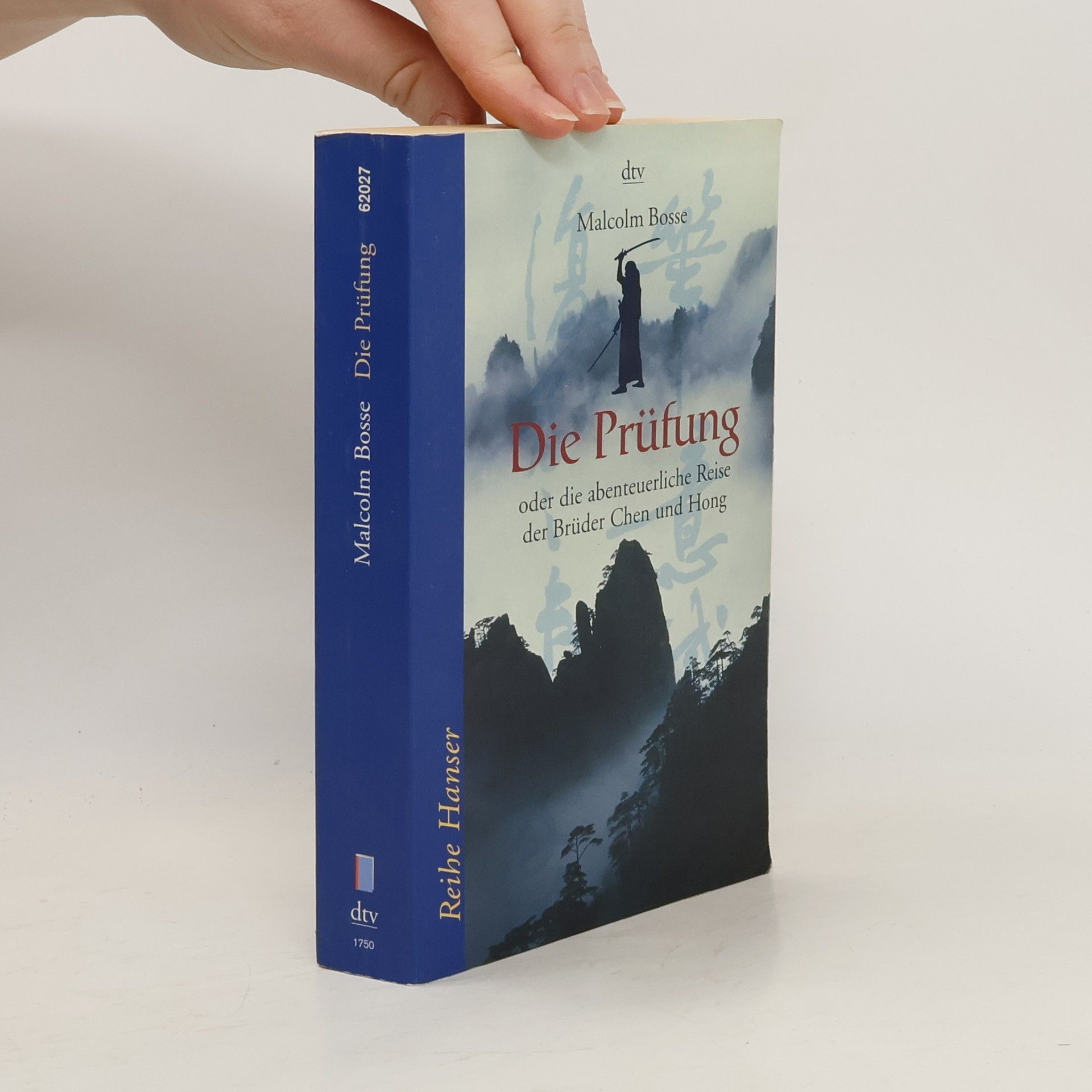 Malcolm J. Bosse Die Prüfung oder die abenteuerliche Reise der Brüder Chen und Hong