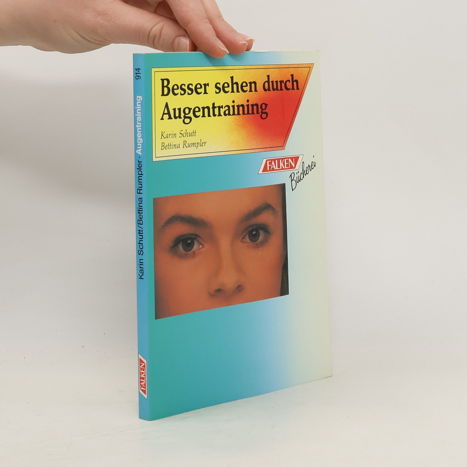 Karin Schutt Besser sehen durch Augentraining