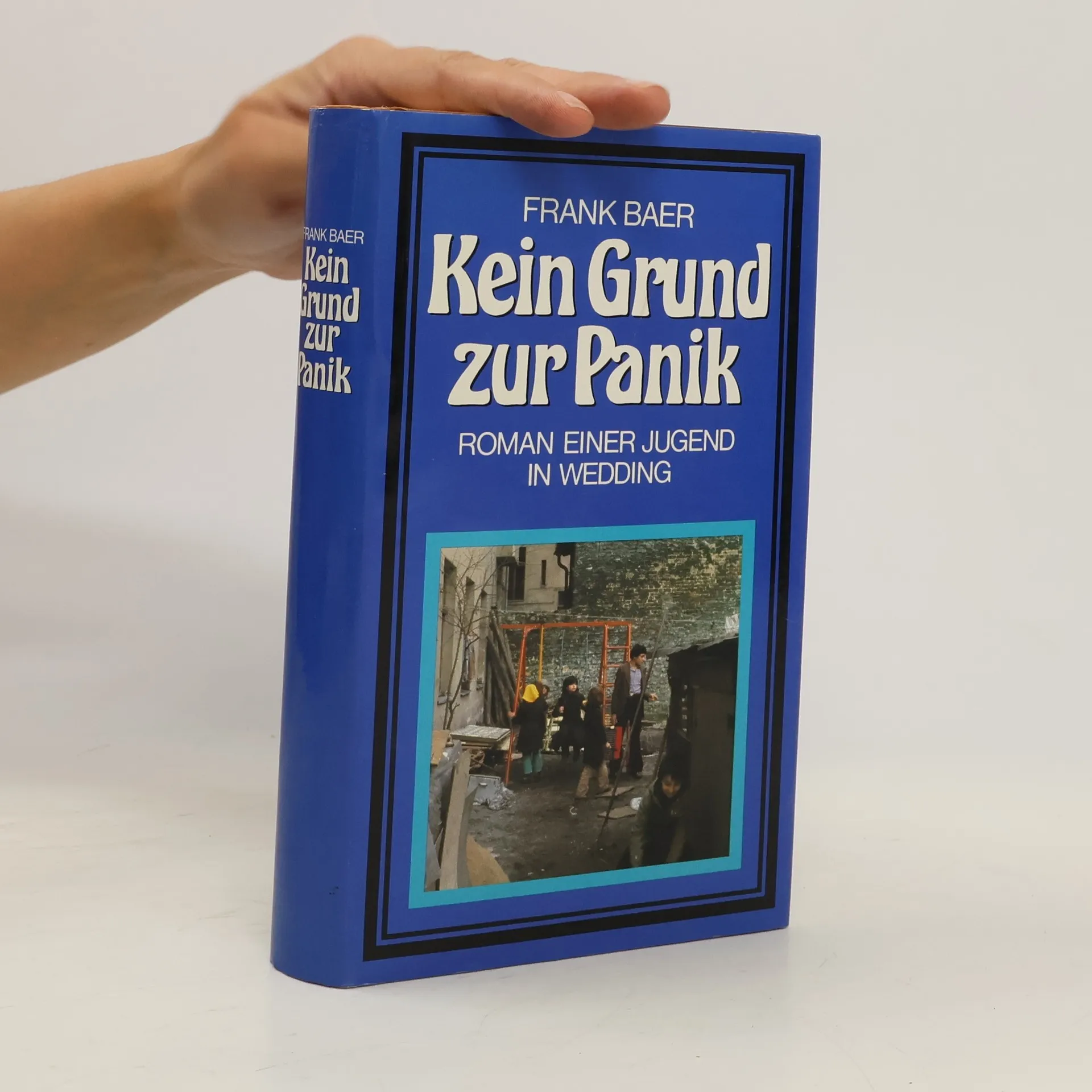 Kein Grund zur Panik. Roman einer Jugend im Wedding | Book | Hardcover | Frank Baer | DE