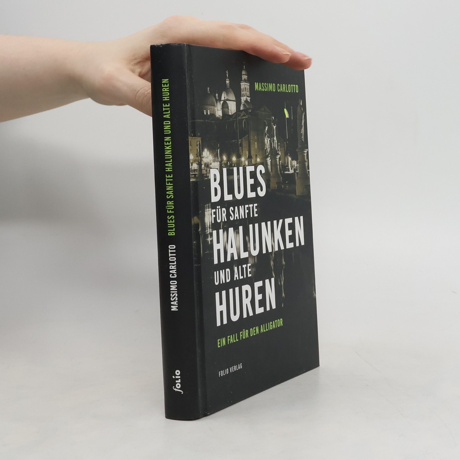 Massimo Carlotto Blues für sanfte Halunken und alte Huren