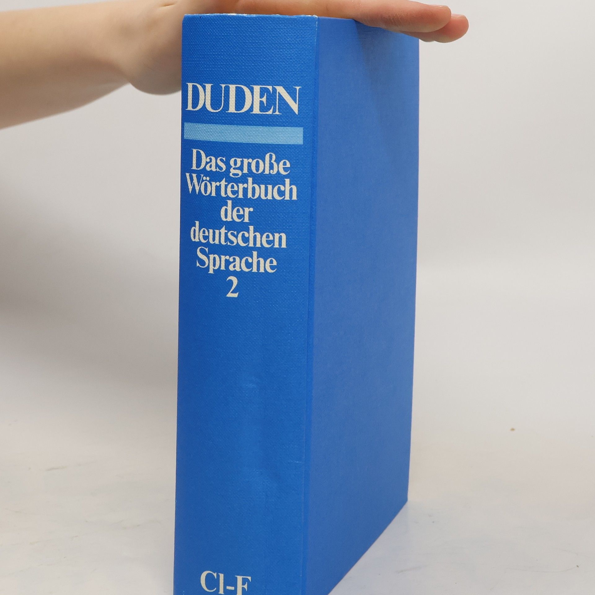 Duden : das grosse Wörterbuch der deutschen Sprache : in sechs Bänden. Bd. 2, Cl - F