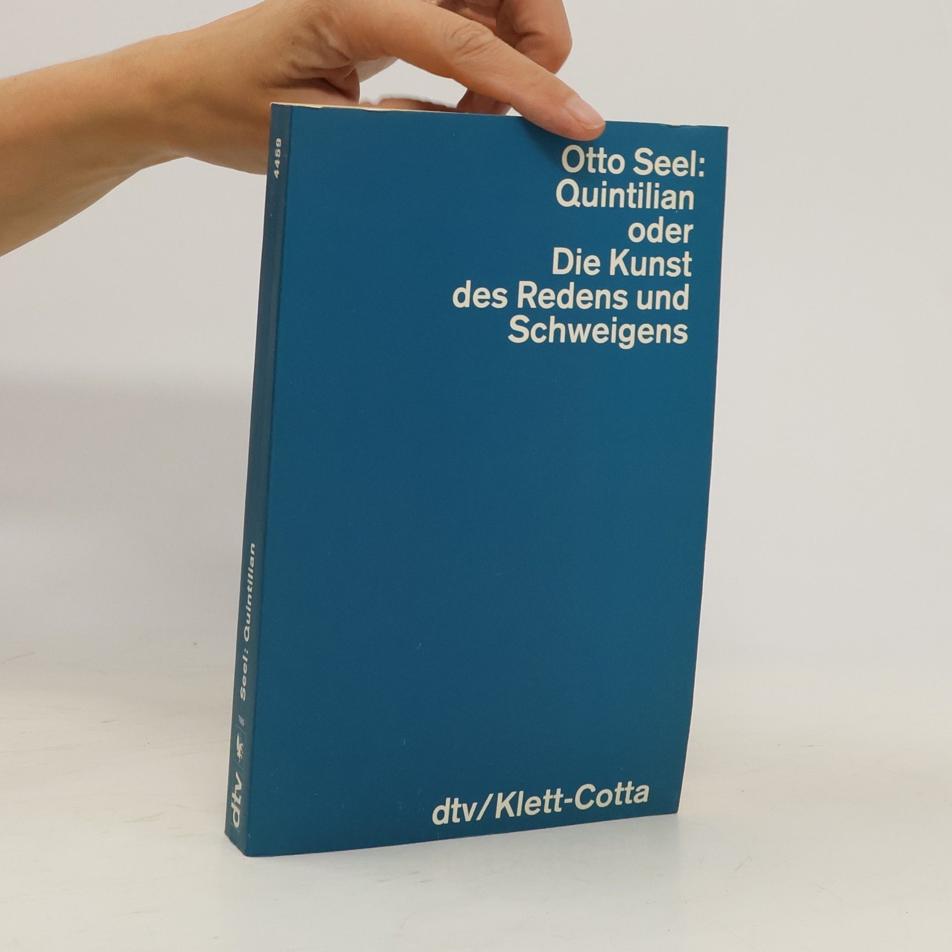 Otto Seel Quintilian oder die Kunst des Redens und Schweigens